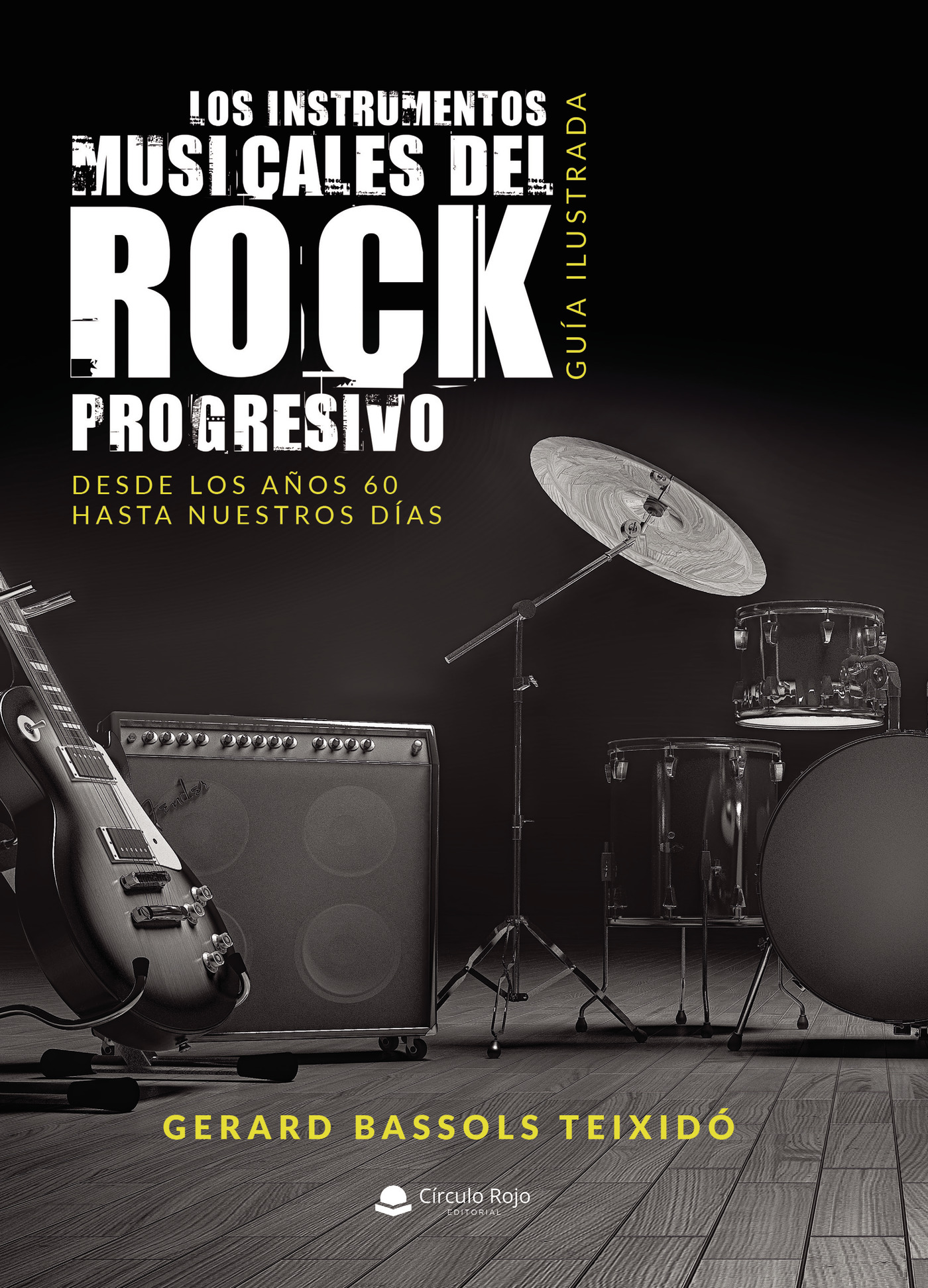Portada de Los instrumentos musicales del Rock Progresivo. Guía ilustrada
