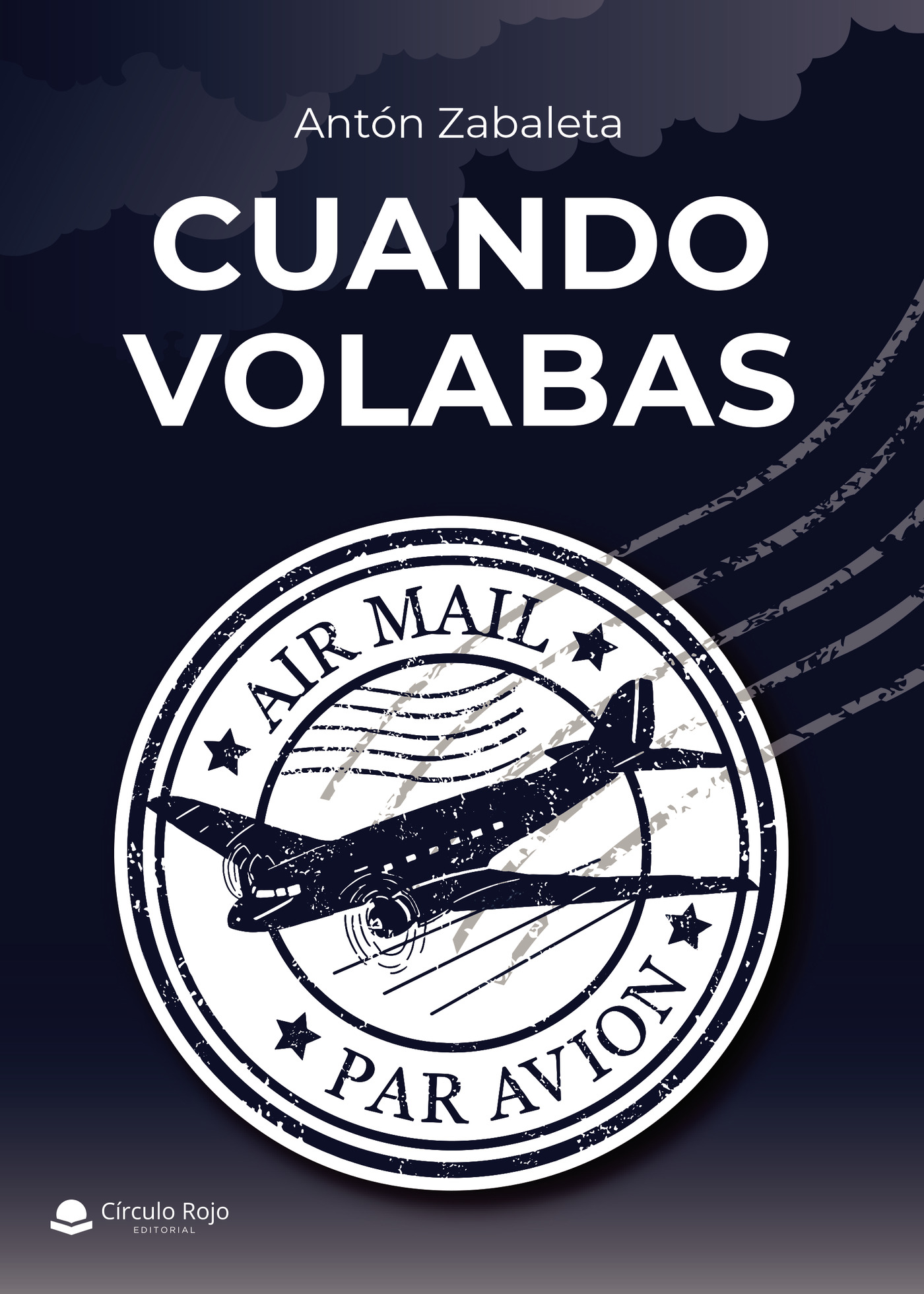 Portada de Cuando volabas · Antón Zabaleta