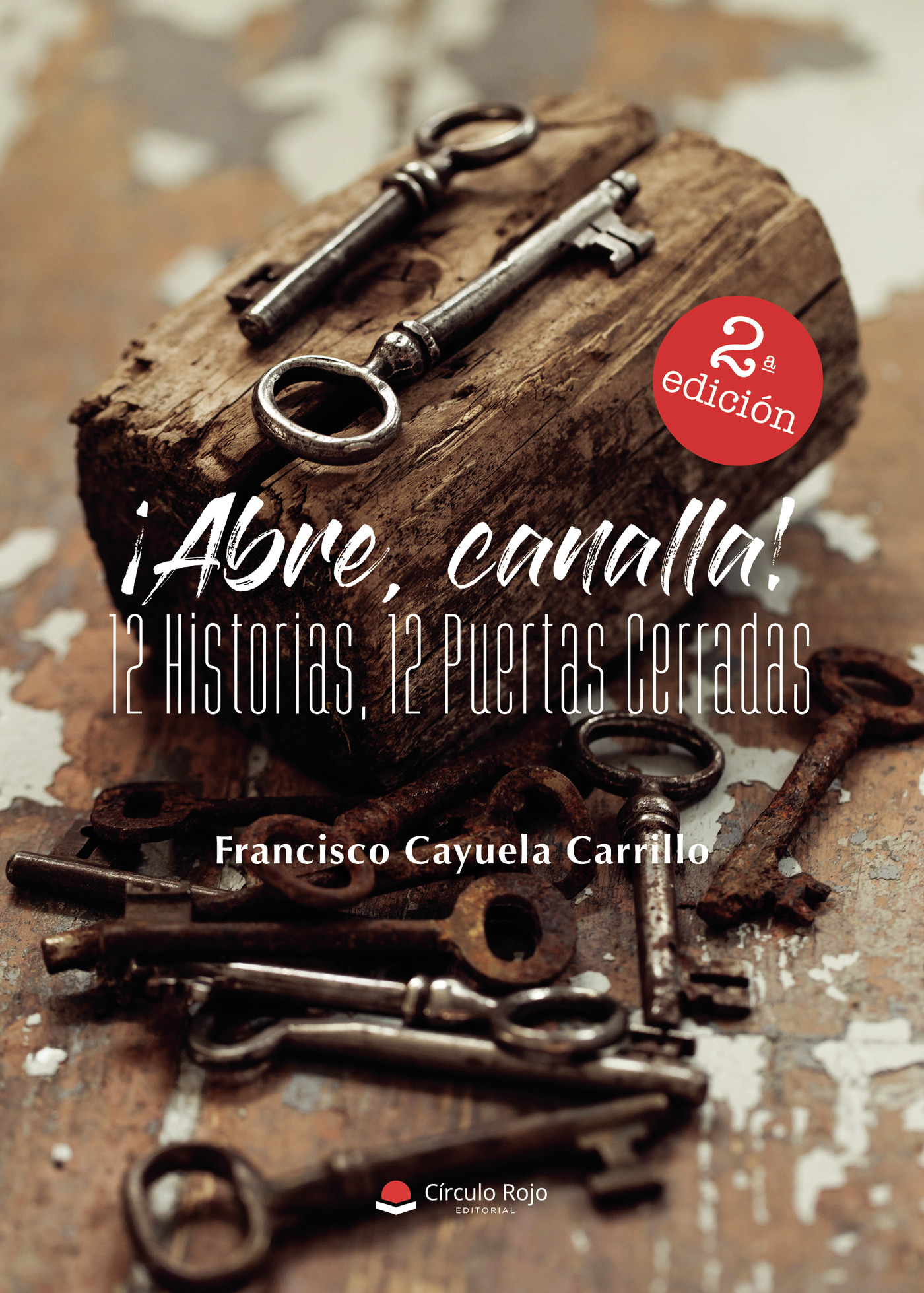 Portada de ¡Abre, canalla! 12 Historias, 12 Puertas Cerradas
