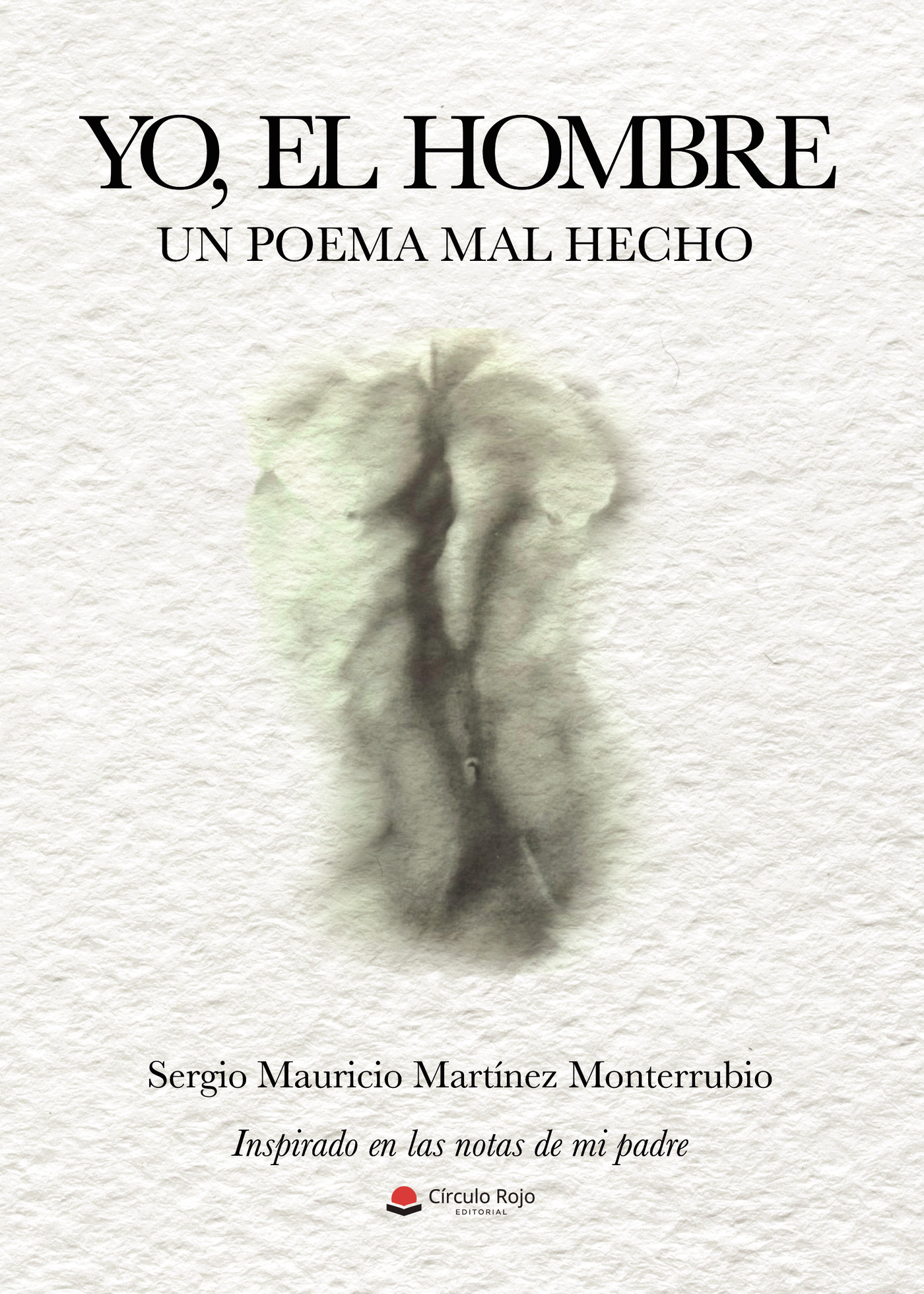 Portada de Yo, el hombre. Un poema mal hecho