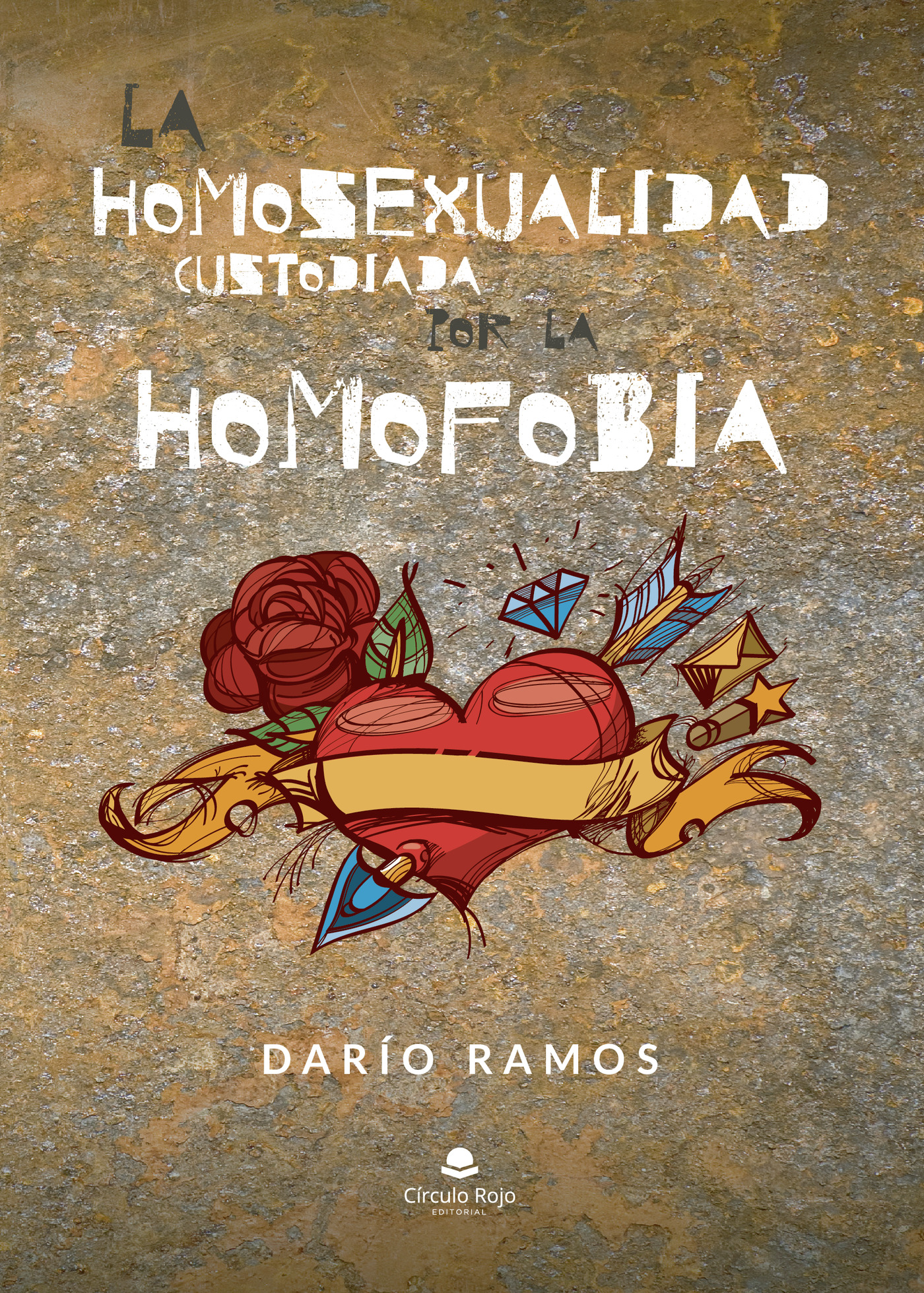Portada de La homosexualidad custodiada por la homofobia