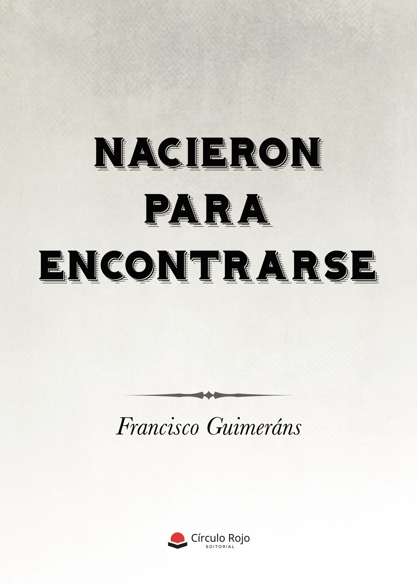 Portada de Nacieron para encontrarse