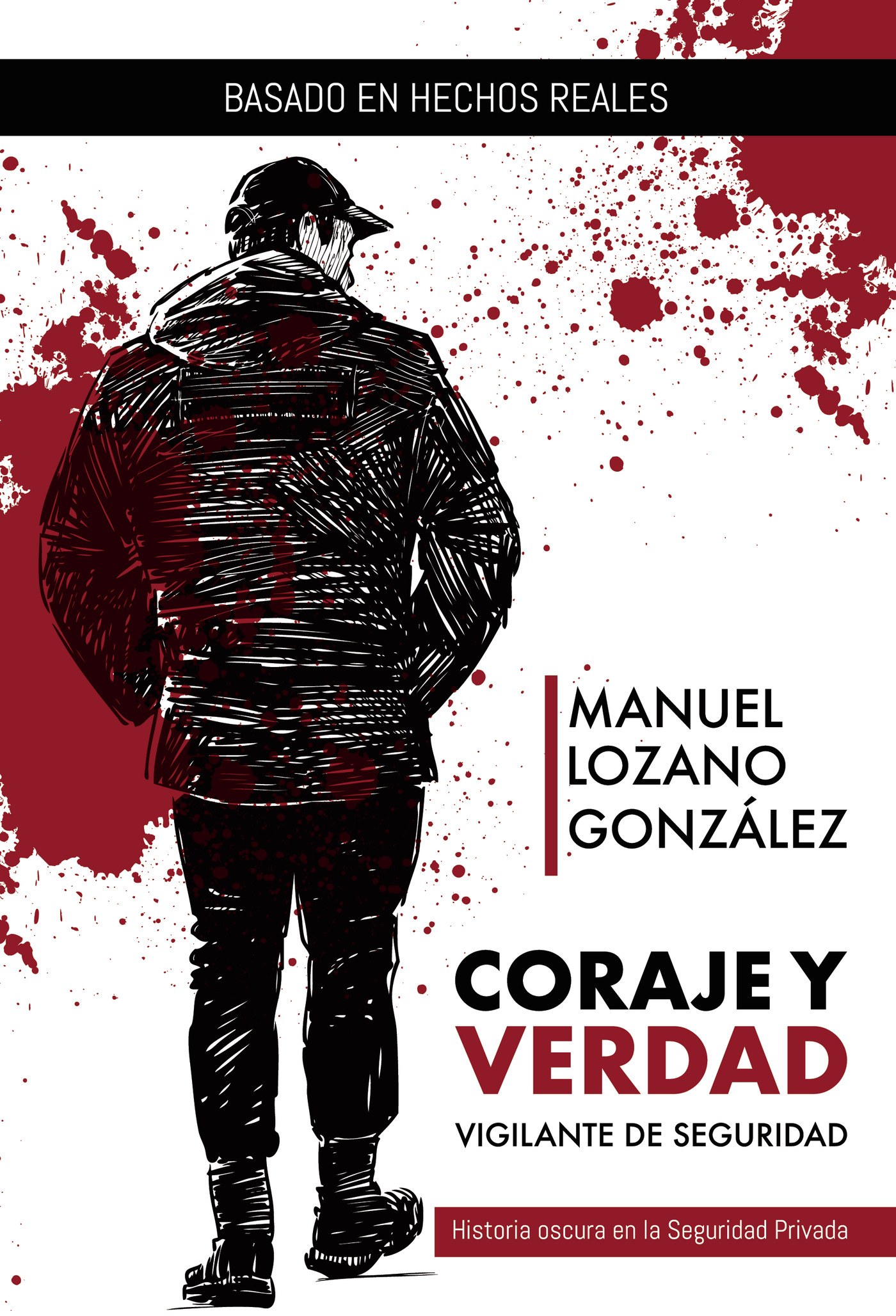 Portada de Coraje y verdad: Vigilante de Seguridad