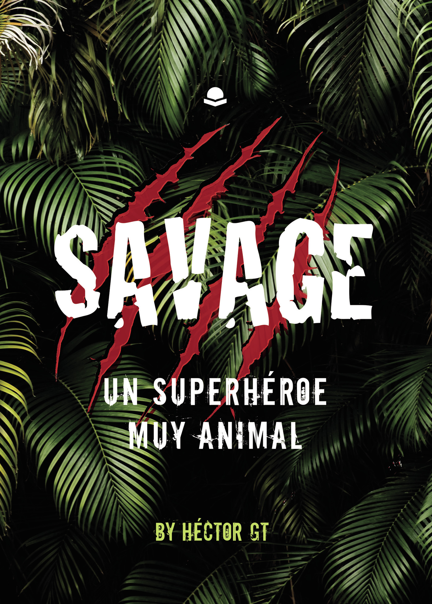 Portada de Savage: Un superhéroe muy animal