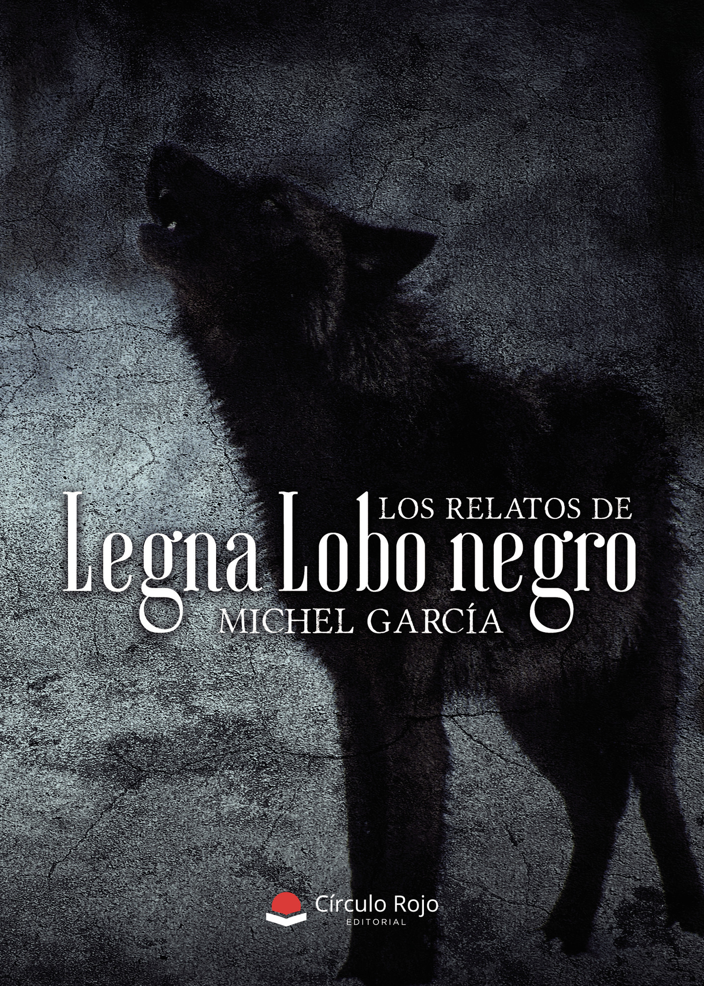 Portada de LOS RELATOS DE LEGNA LOBO NEGRO