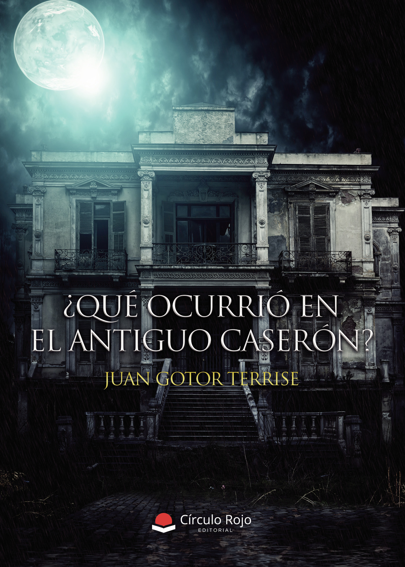 Portada de ¿Qué ocurrió en el antiguo caserón?