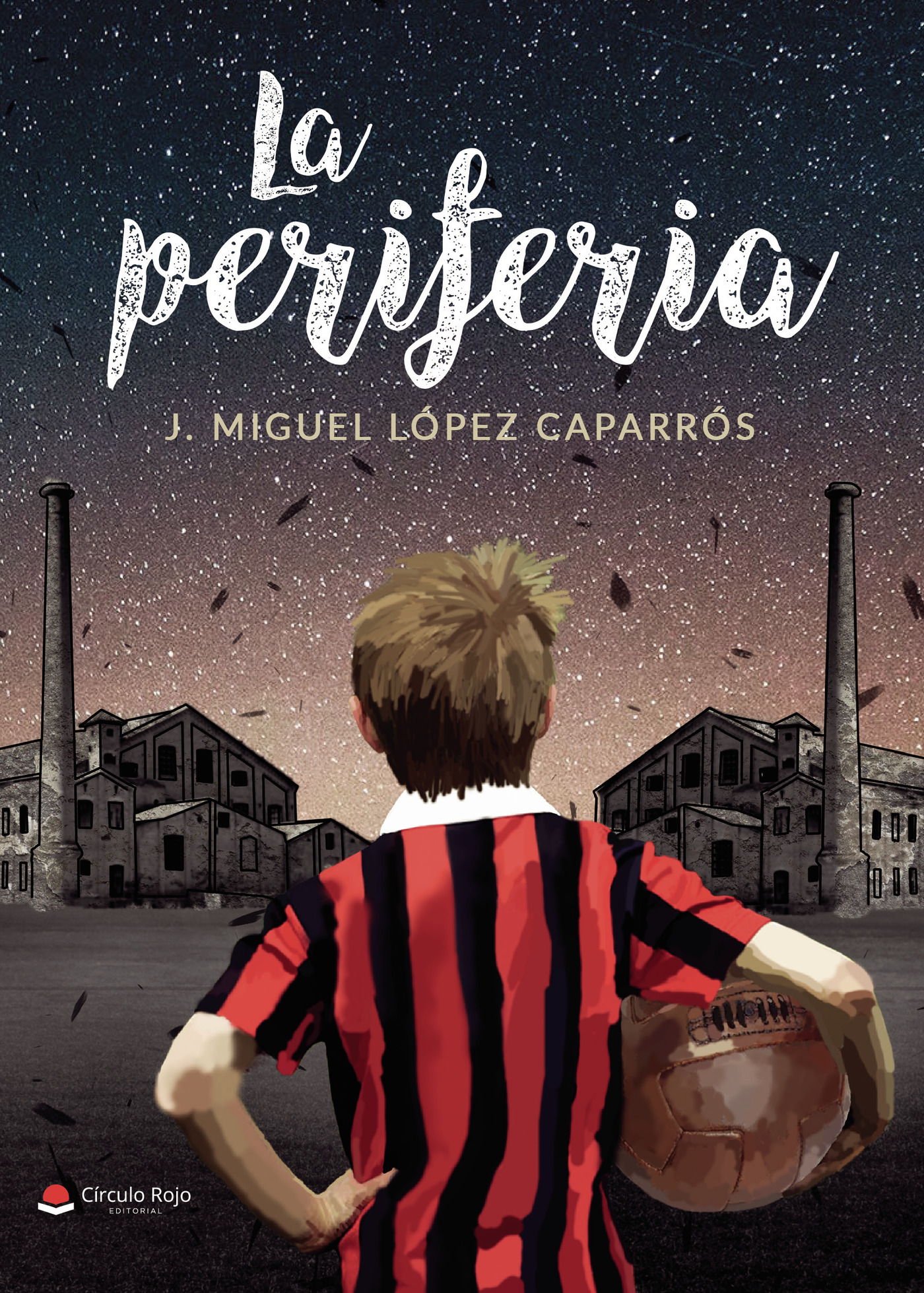 Portada de La Periferia · J. Miguel López Caparrós