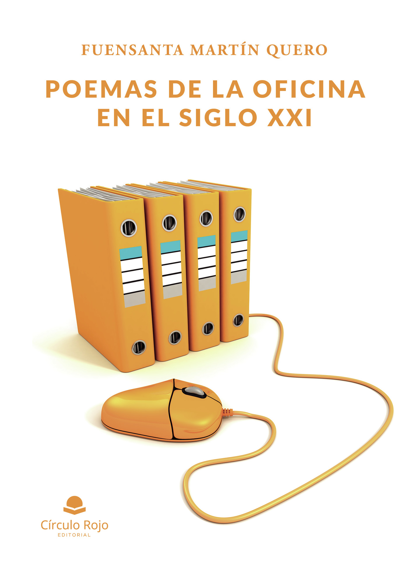 Portada de Poemas de la oficina en el siglo XXI · Fuensanta Martín Quero