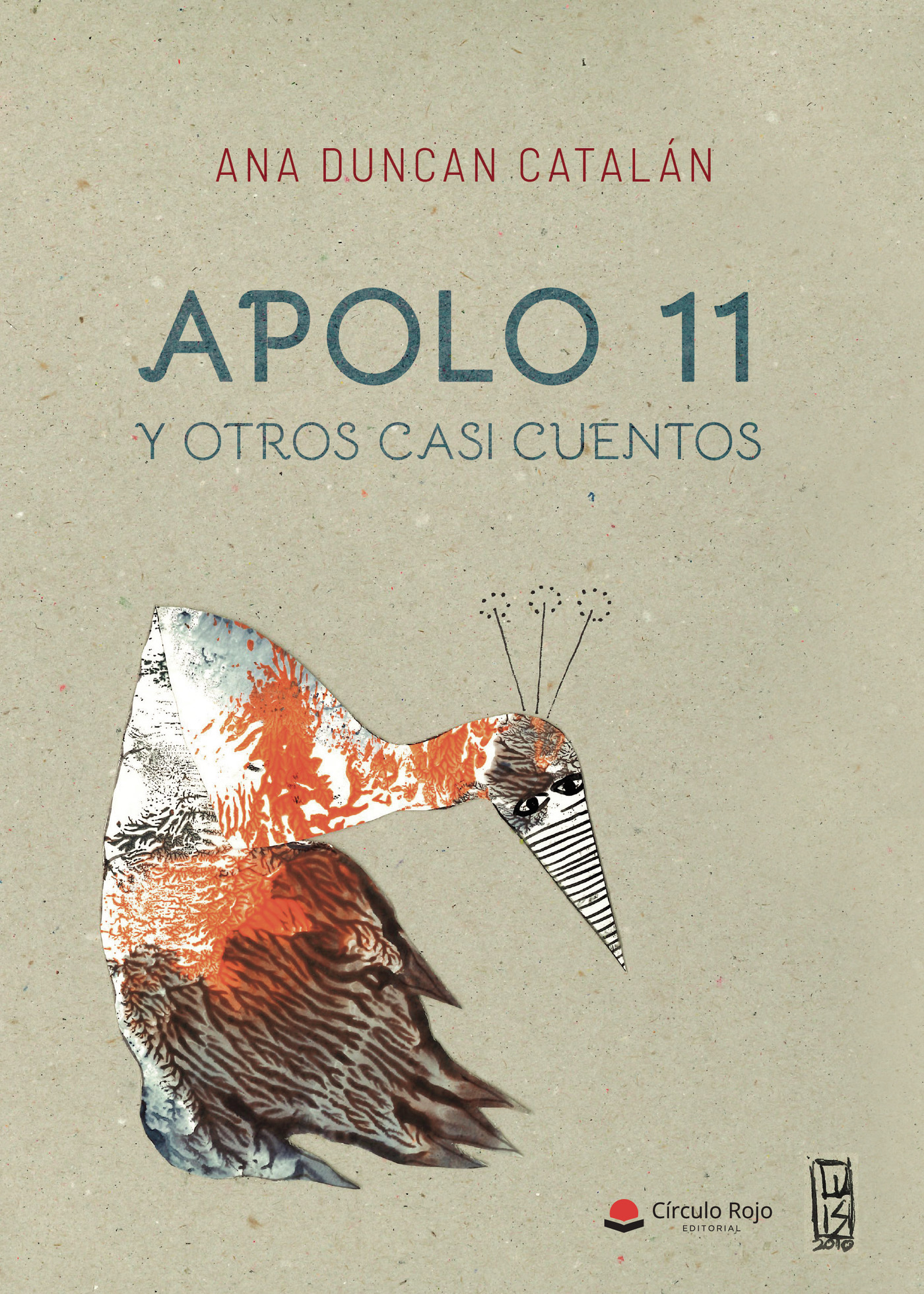 Portada de APOLO 11 y otros casi cuentos · Ana Duncan Catalán