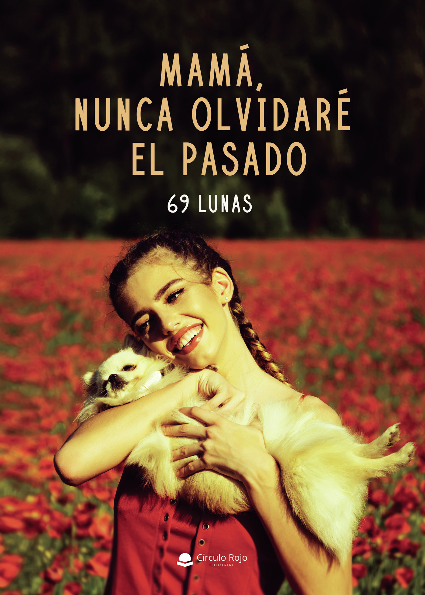 Portada de Mamá, nunca olvidaré el pasado