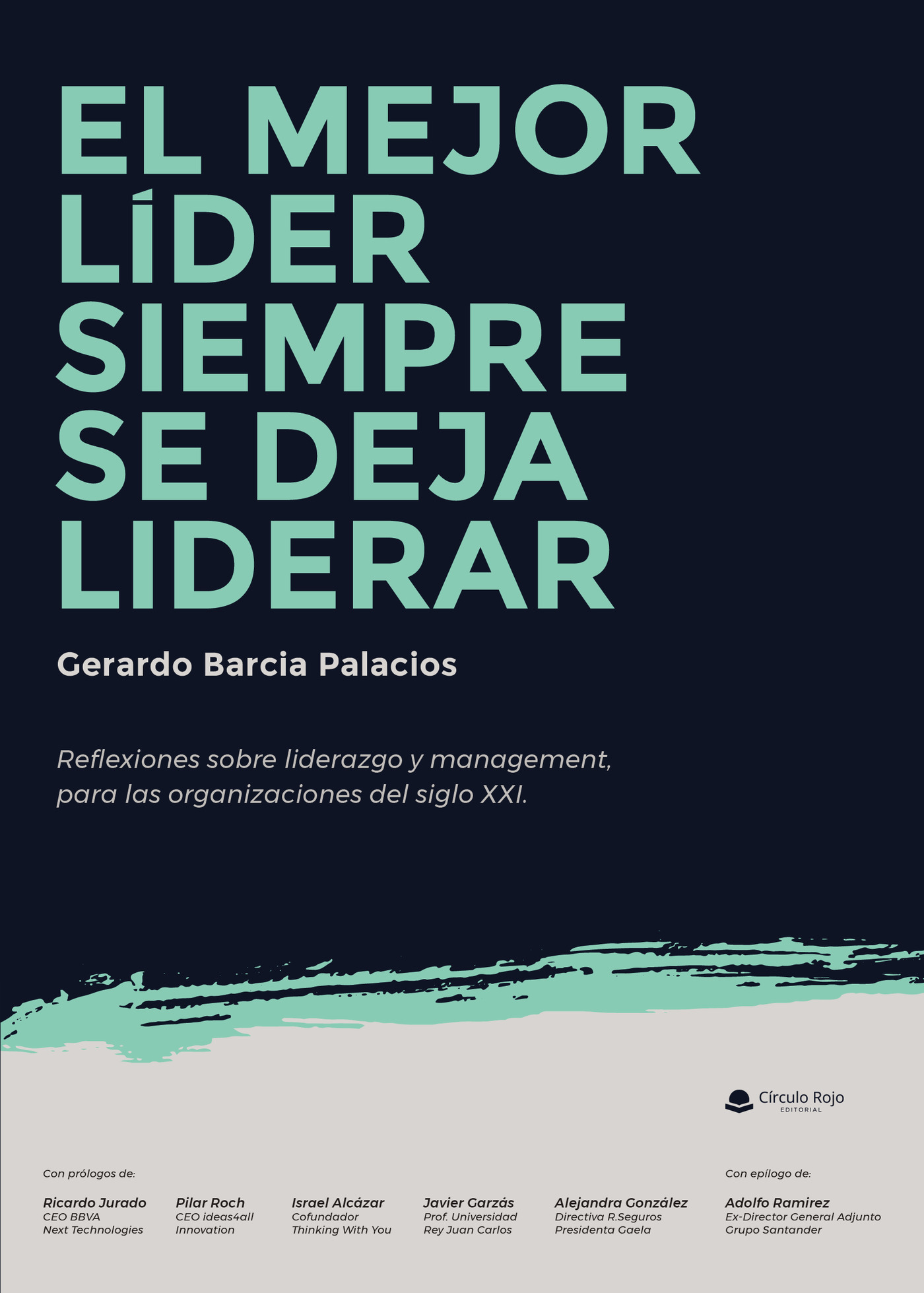 Portada de El Mejor Líder siempre se deja liderar