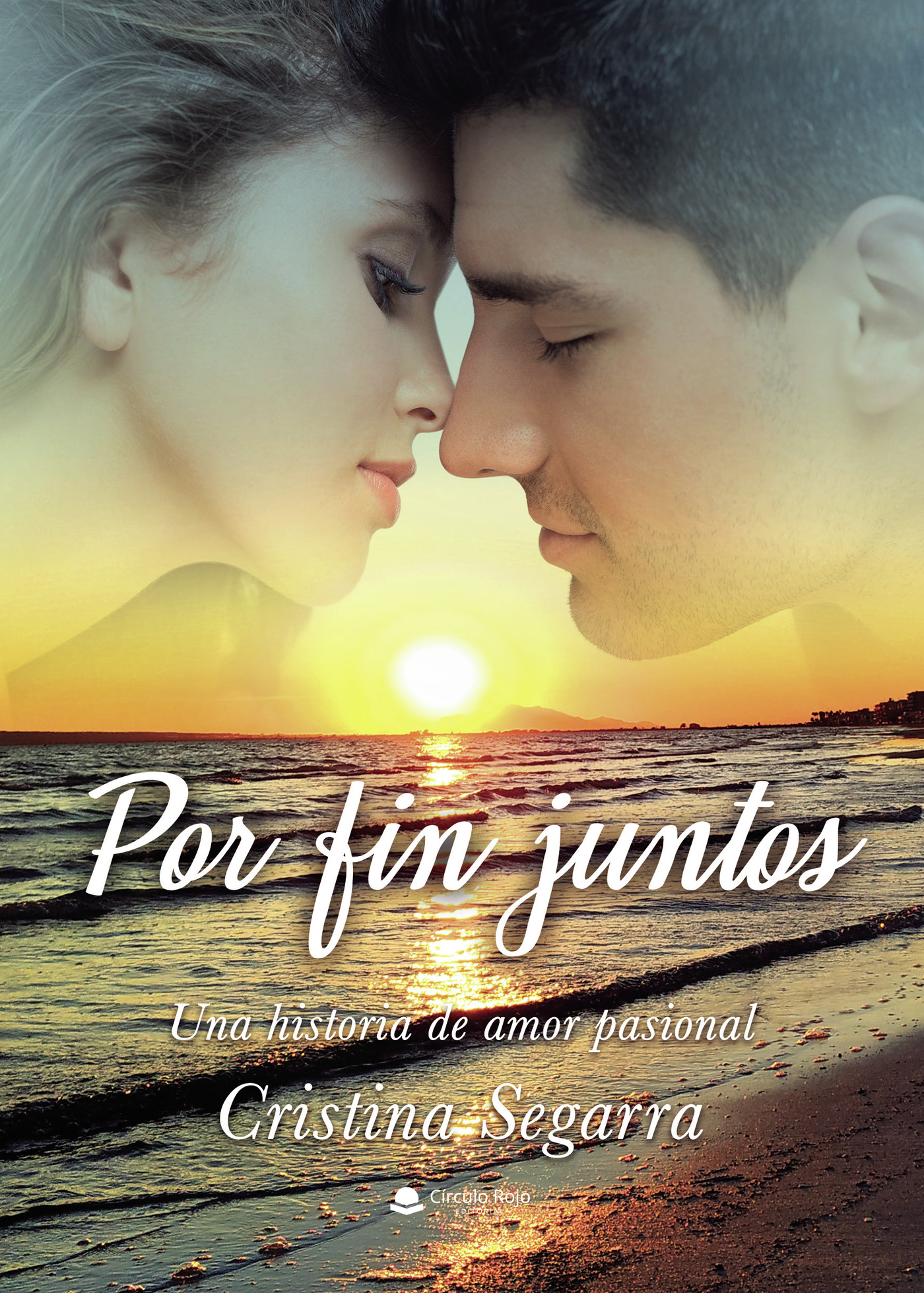 Portada de Por fin juntos. Una historia de amor pasional