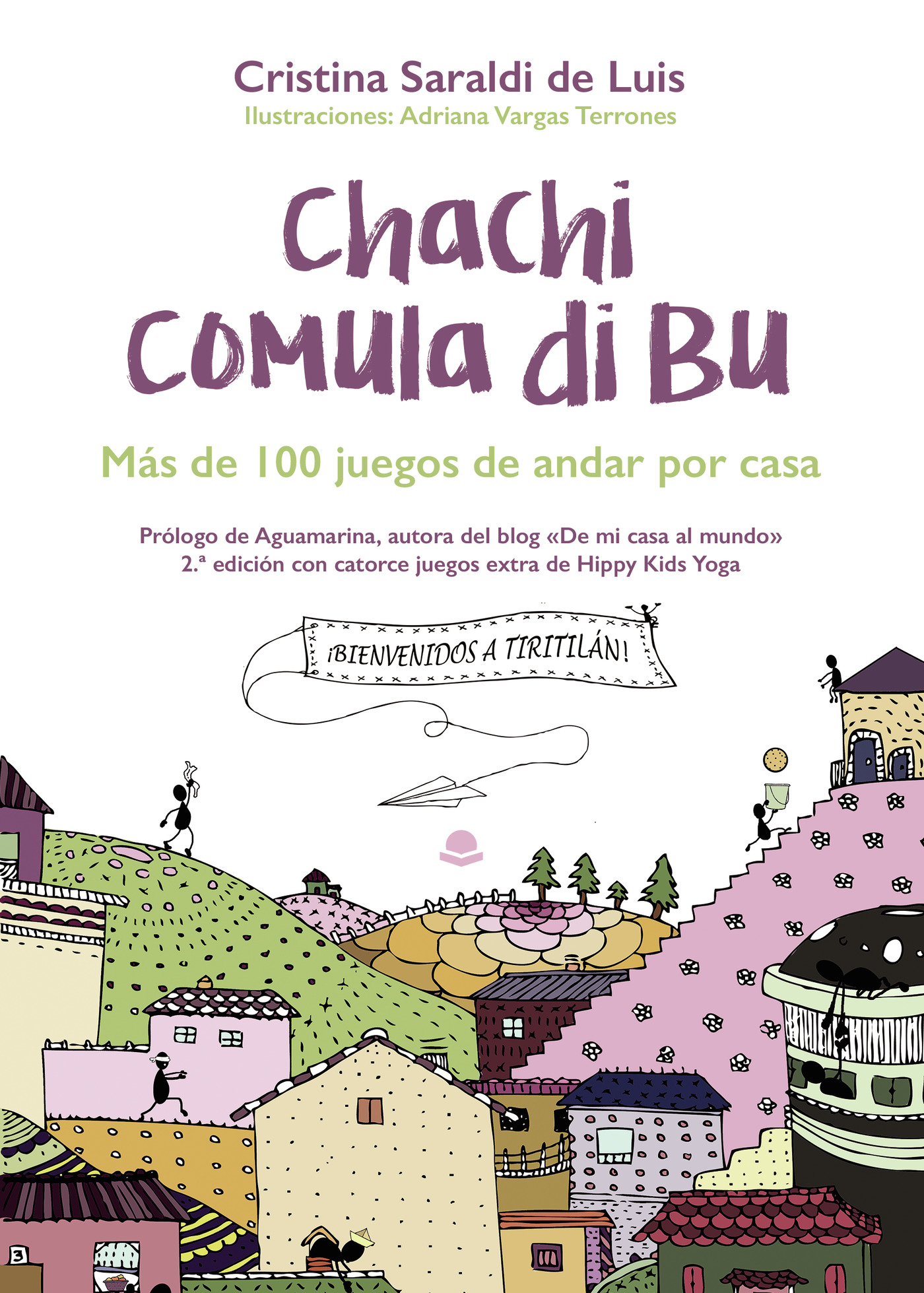 Portada de Chachi comula di bu, más de 100 juegos de andar por casa