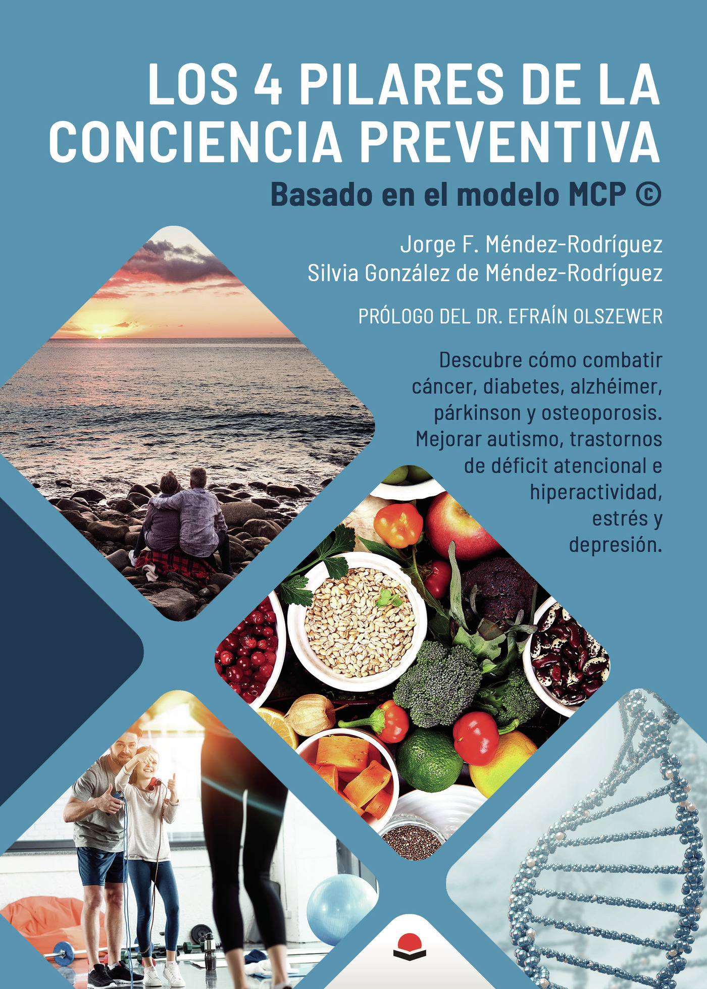 Portada de Los 4 Pilares de la Conciencia Preventiva. Basado en el Modelo MCP