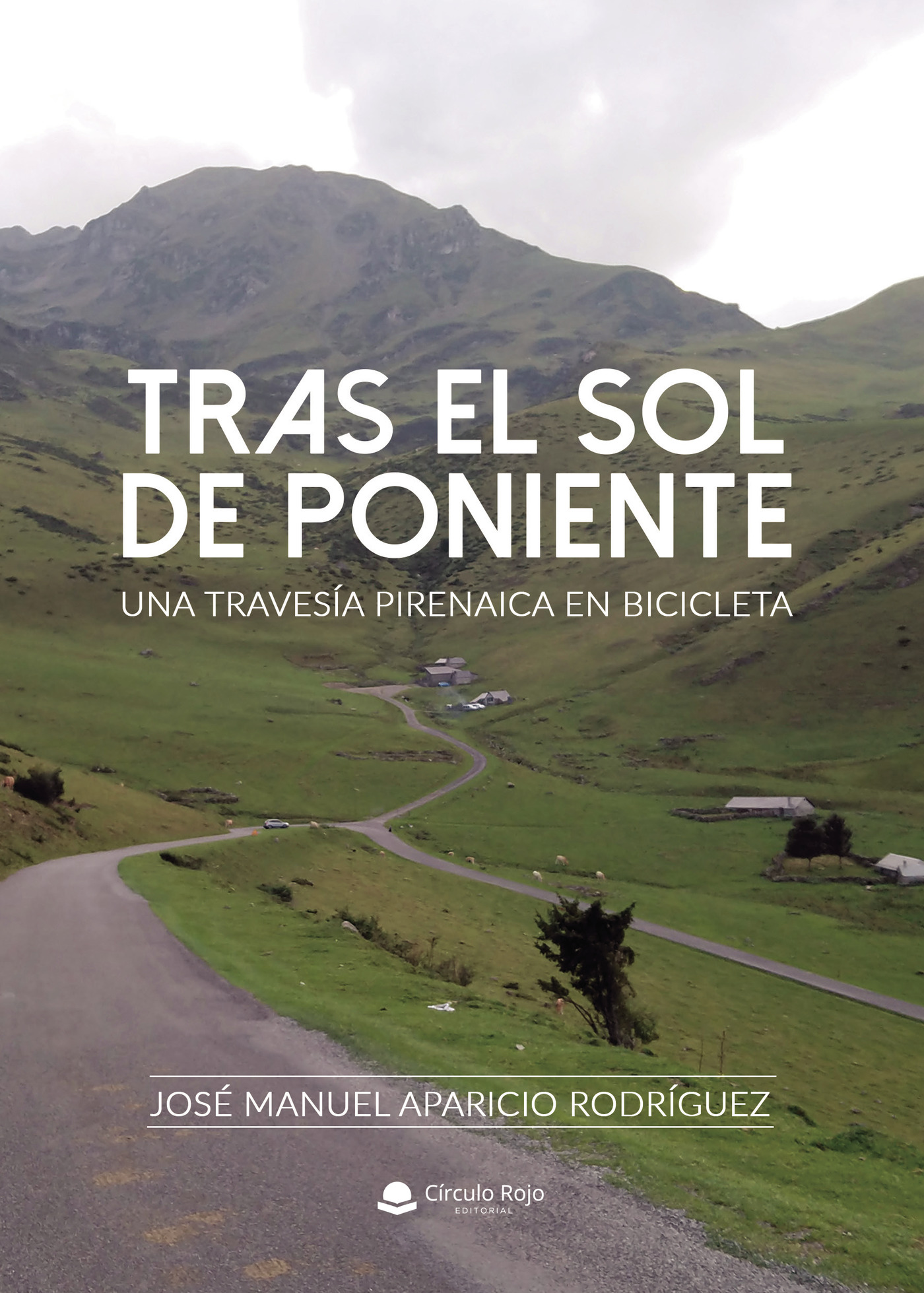 Portada de Tras el sol de poniente. Una travesía pirenaica en bicicleta.