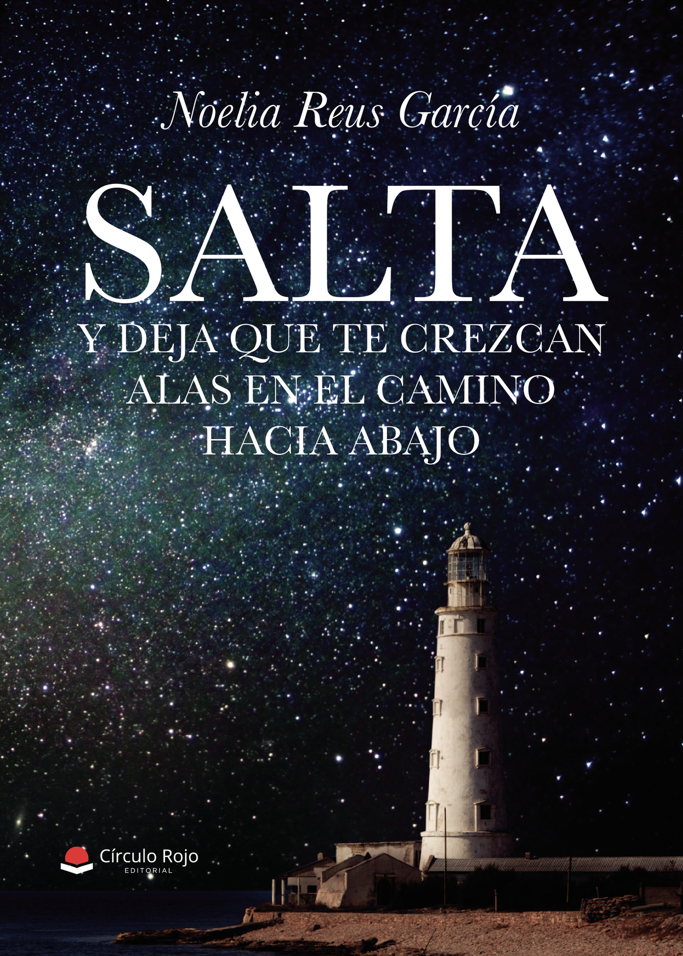 Portada de Salta y deja que te crezcan las alas en el camino hacia abajo