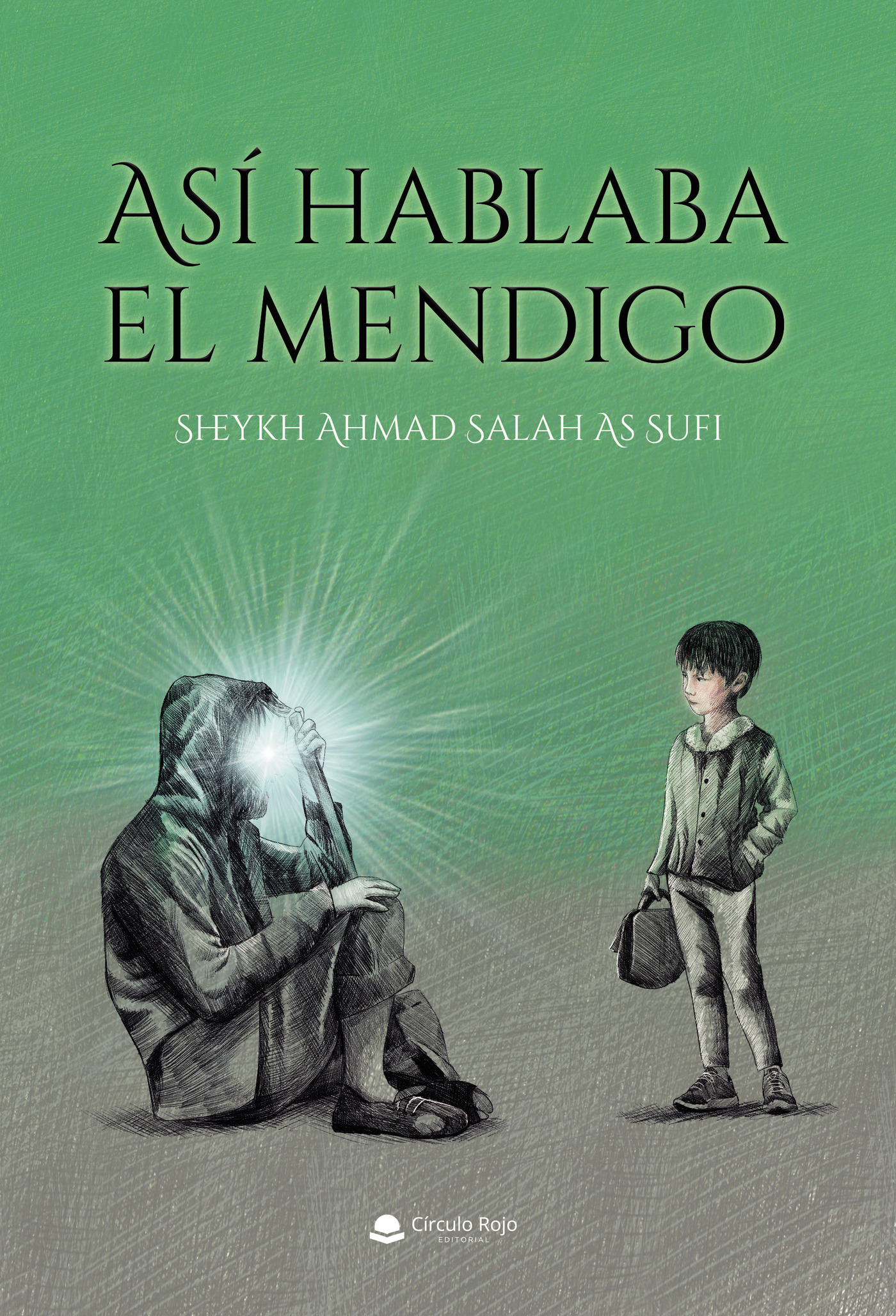 Portada de Así hablaba el mendigo · Sheykh Ahmad Salah As Sufi