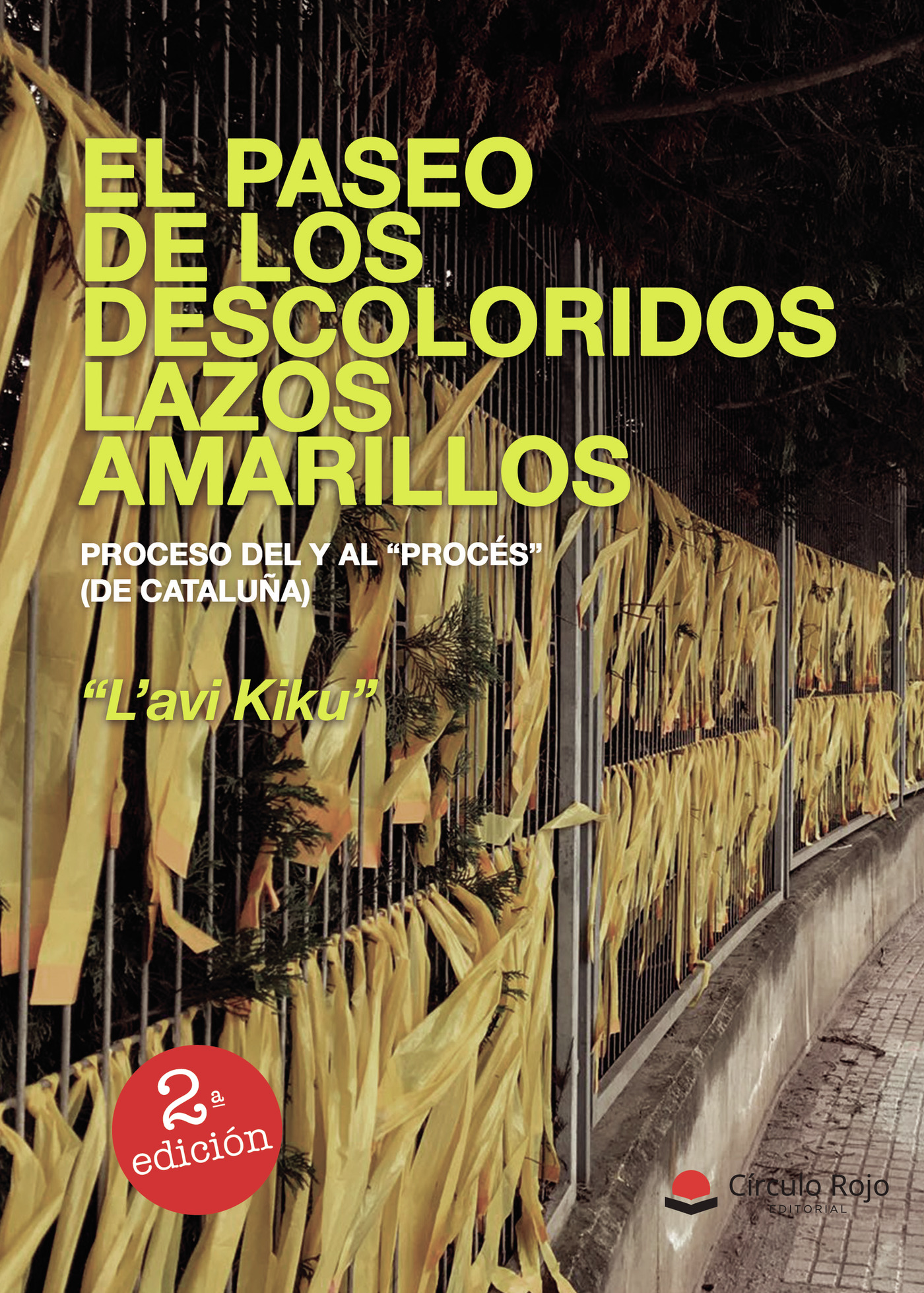 Portada de El paseo de los descoloridos lazos amarillos. Proceso del y al Procés (de Cataluña)