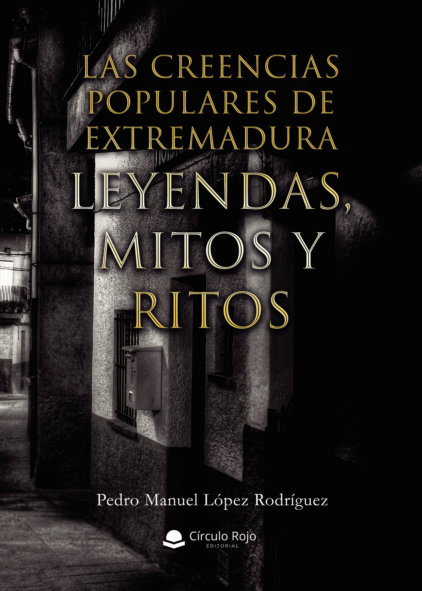 Portada de Las creencias populares de Extremadura. Leyendas, Mitos y Ritos