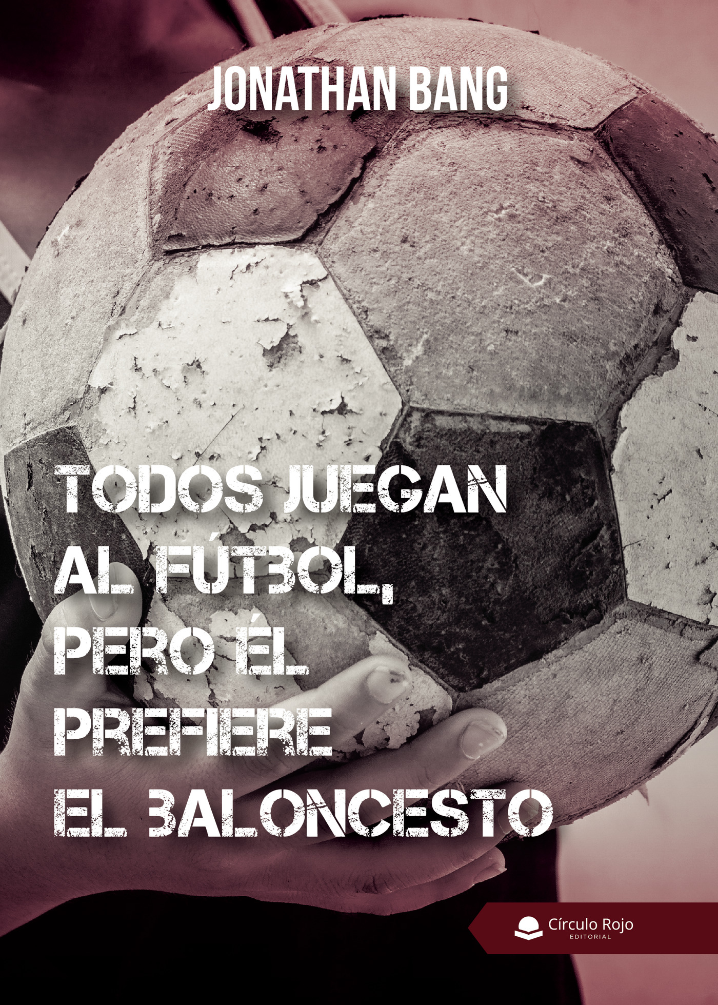 Portada de Todos juegan al fútbol, pero él prefiere el baloncesto
