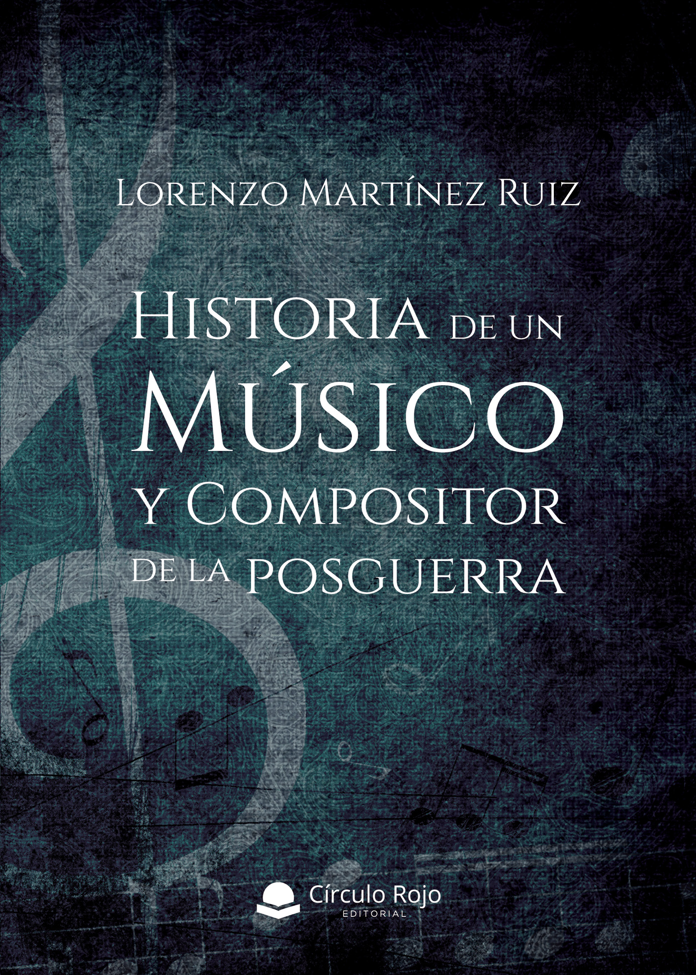 Portada de Historia de un Músico y Compositor de la posguerra