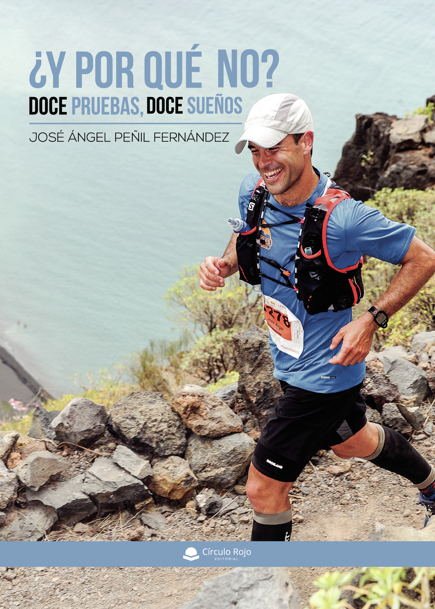 Portada de ¿Y por qué no? Doce pruebas, doce sueños