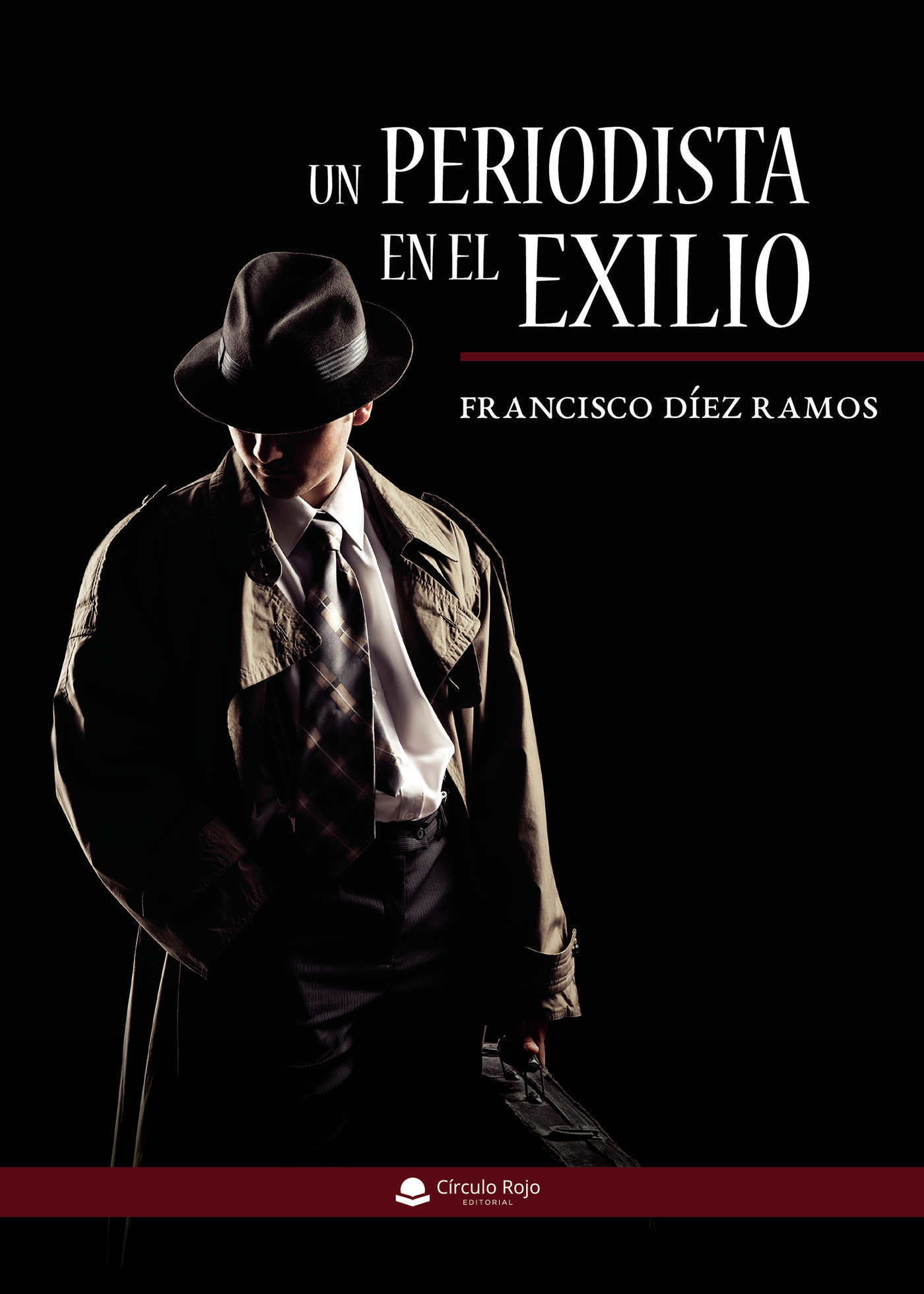 Portada de Un periodista en el exilio