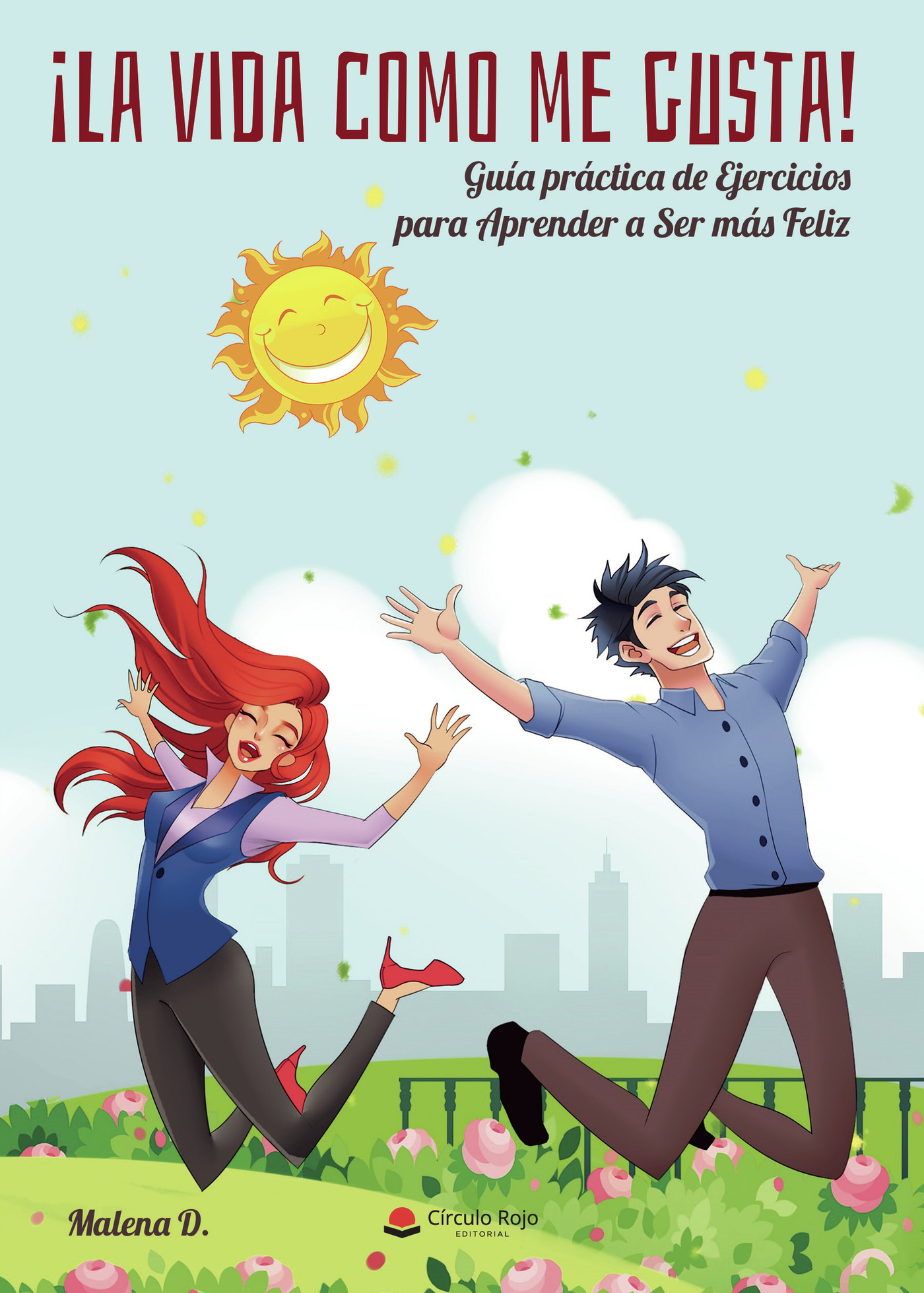 Portada de ¡La vida como me gusta!