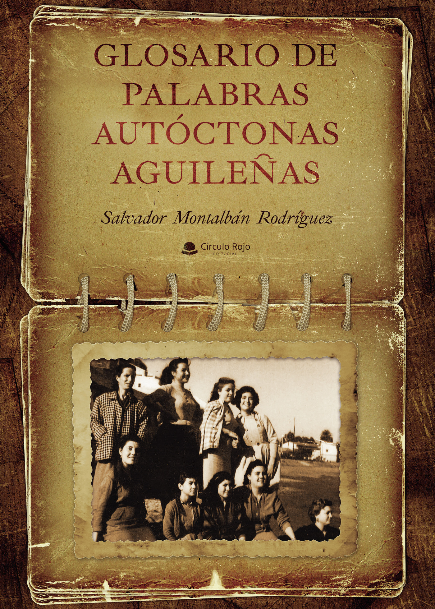 Portada de Glosario de palabras autóctonas aguileñas