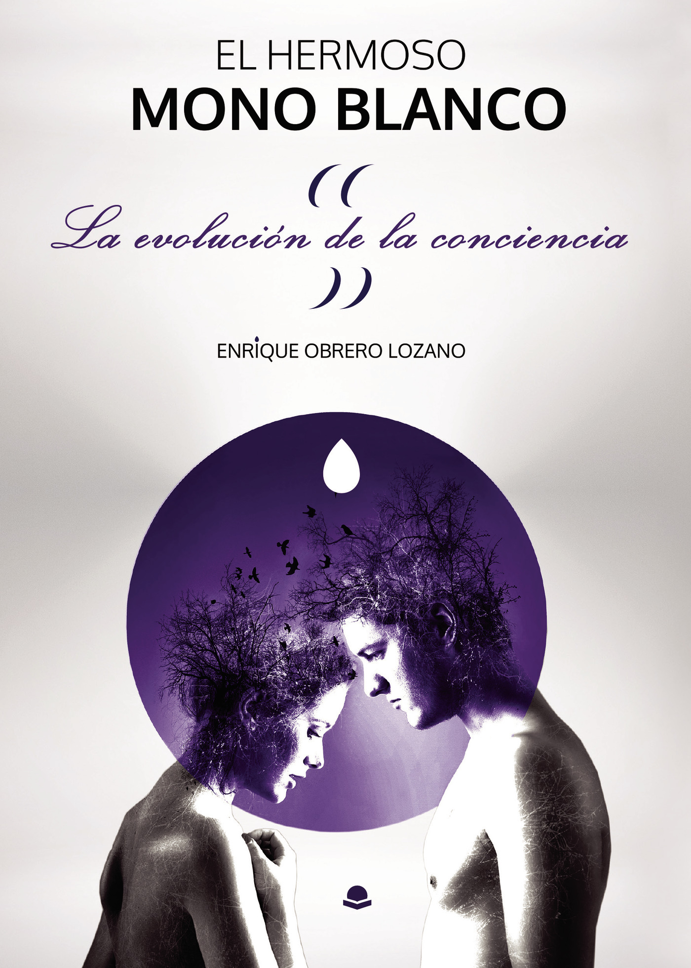 Portada de El Hermoso Mono Blanco. La evolución de la conciencia