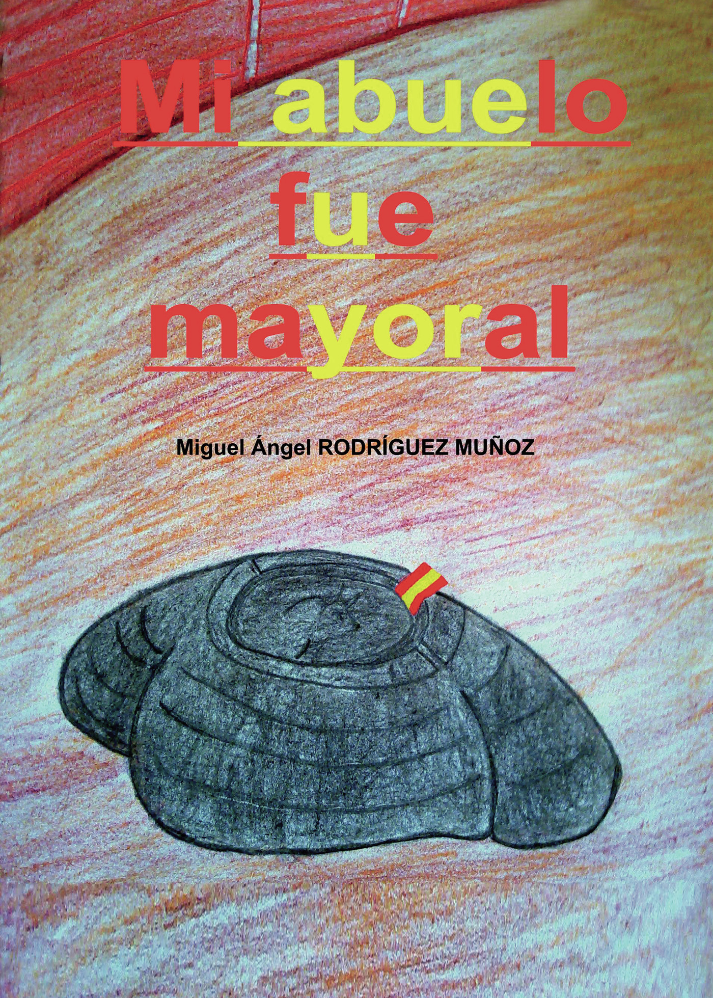 Portada de Mi abuelo fue mayoral
