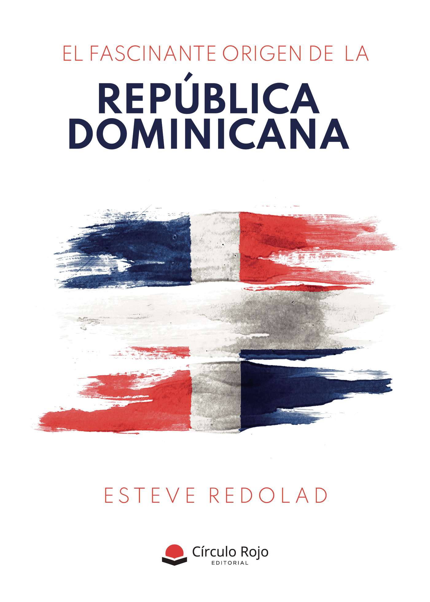 Portada de El fascinante origen de la República Dominicana