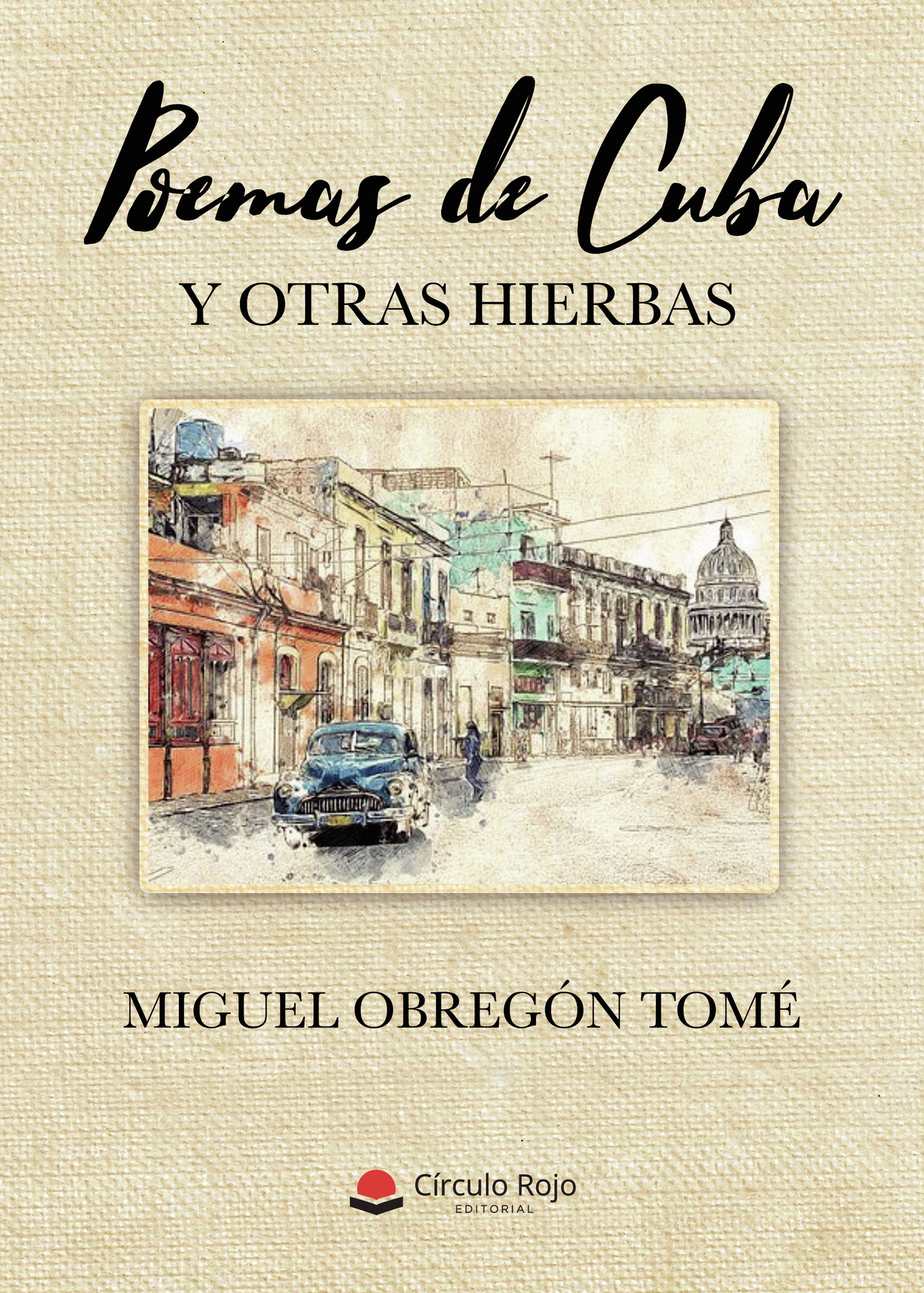 Portada de Poemas de Cuba y otras hierbas · Miguel Obregón Tomé