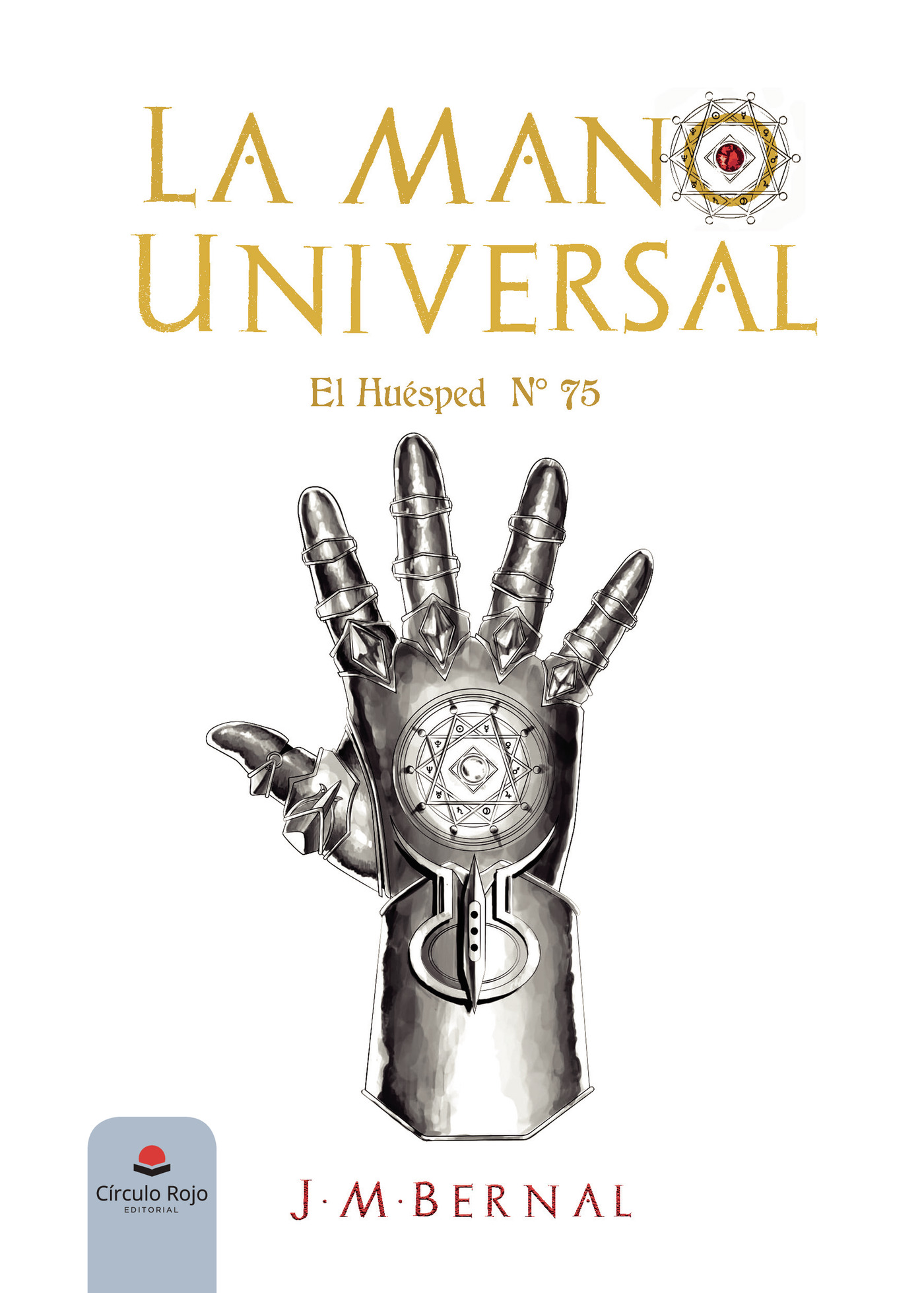 Portada de La Mano Universal - El Huésped N 75
