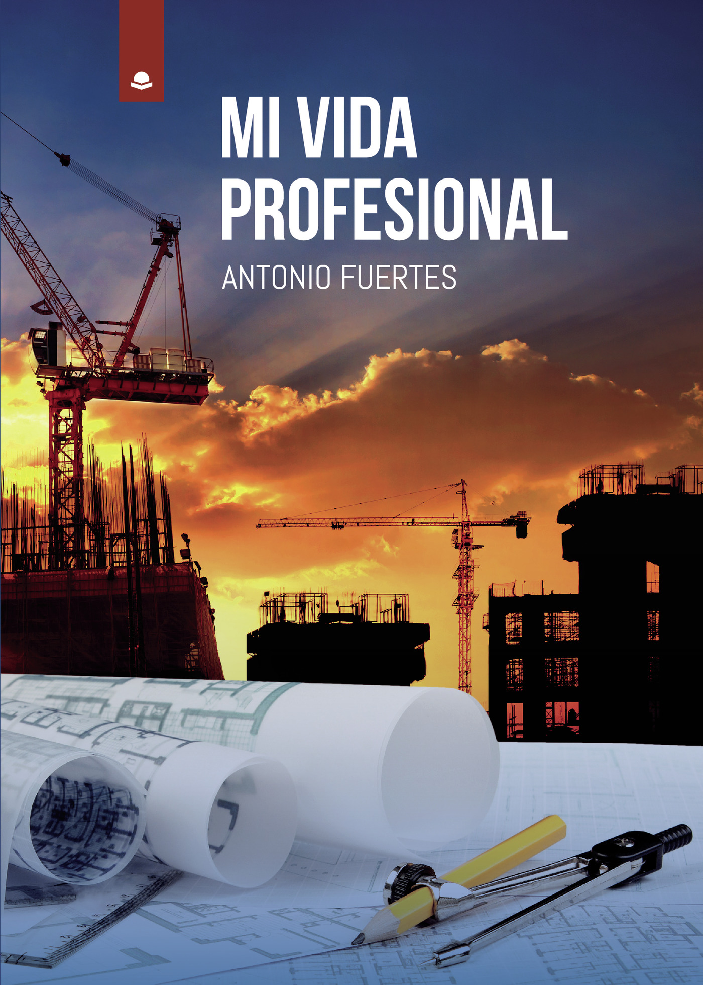 Portada de Mi vida profesional · Antonio Fuertes García