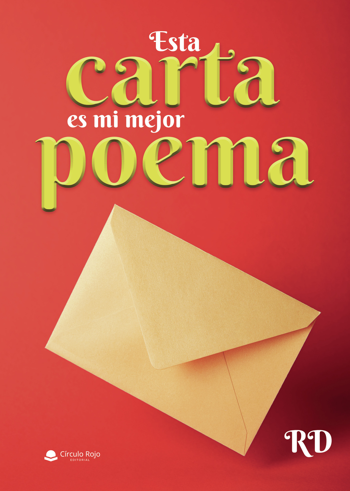 Portada de Esta carta es mi mejor poema
