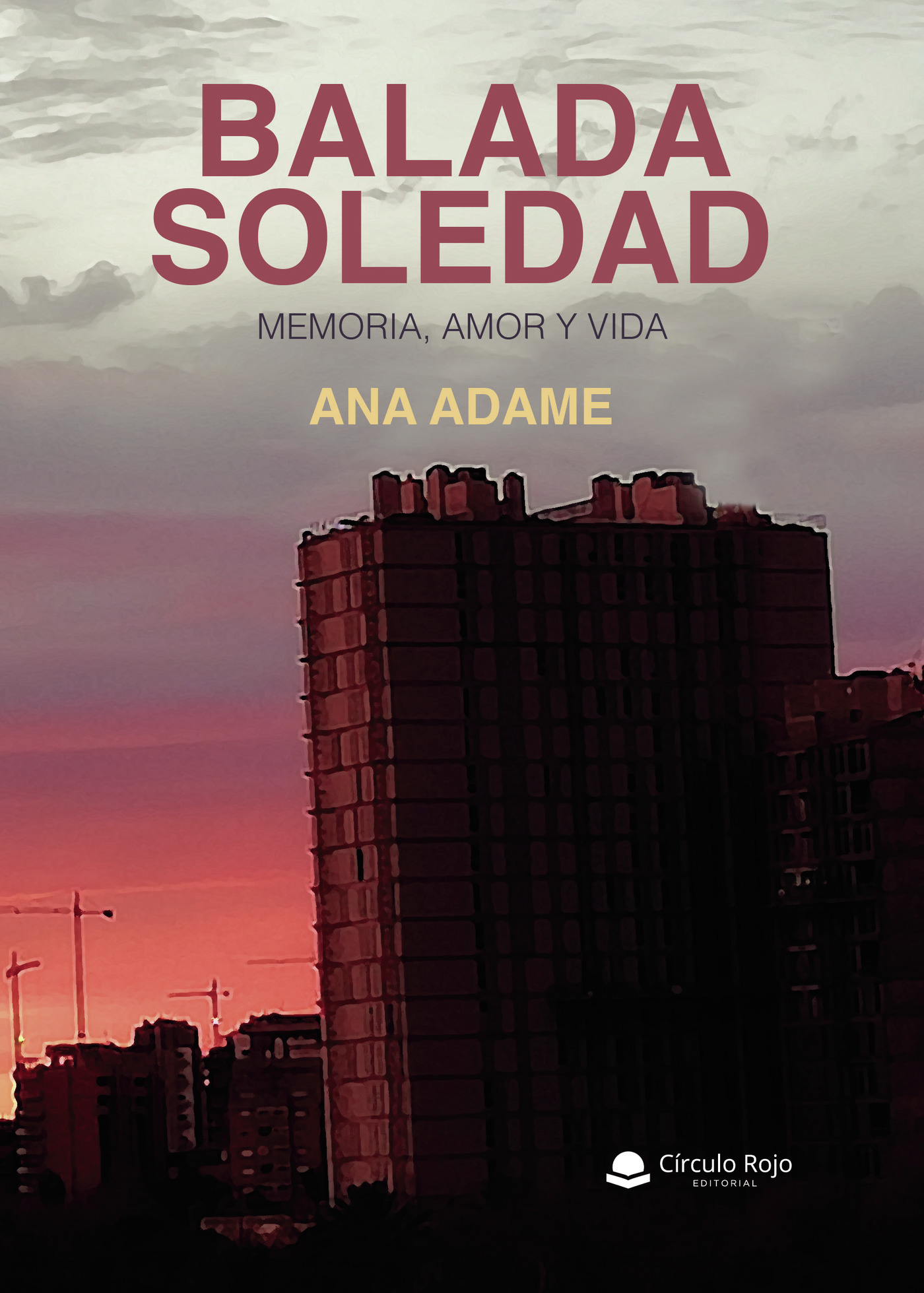 Portada de Balada soledad. Memoria, amor y vida