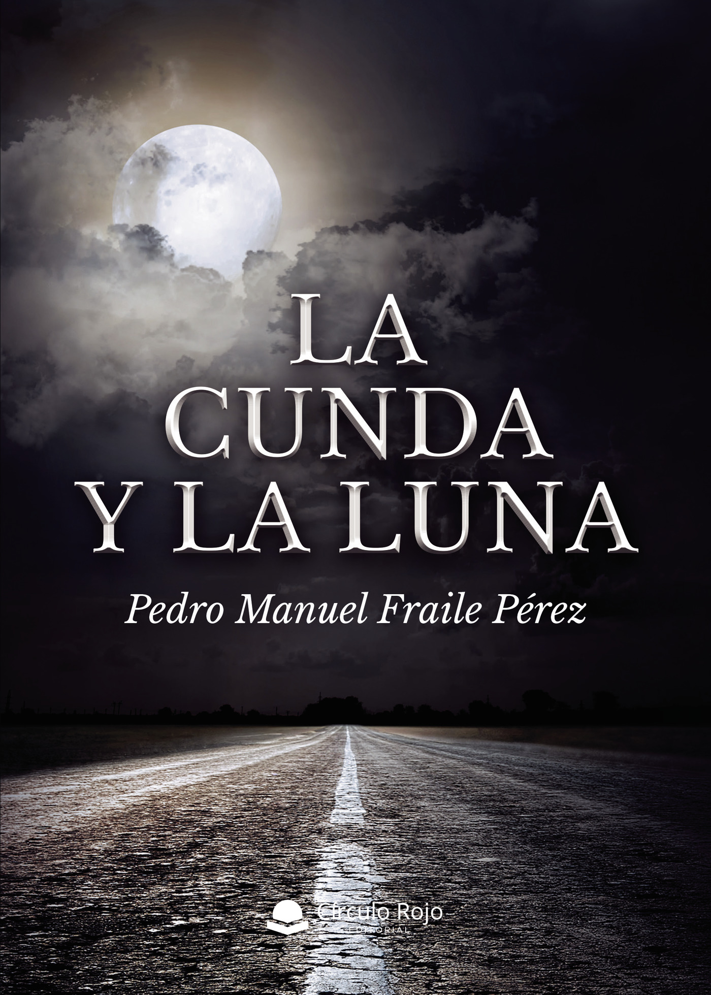Portada de La cunda y la luna · Pedro Manuel Fraile Perez
