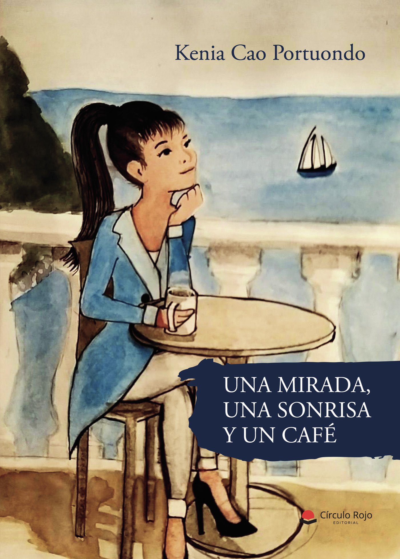 Portada de Una mirada, una sonrisa y un café · Kenia Cao Portuondo
