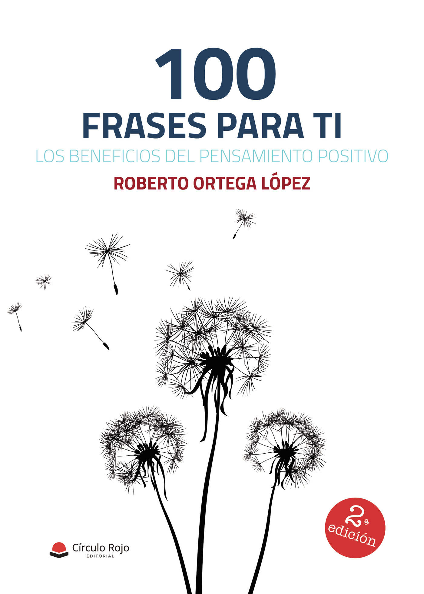 Portada de 100 frases para ti, los beneficios del pensamiento positivo