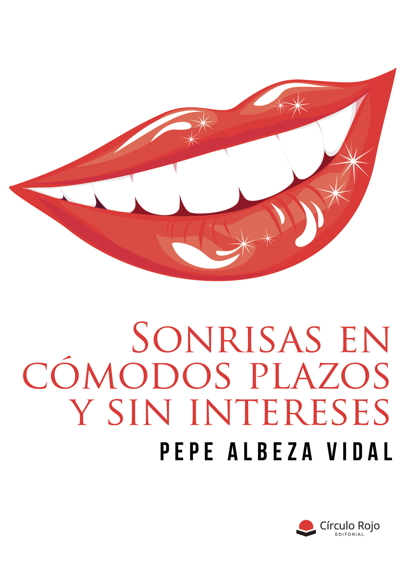 Portada de Sonrisas en cómodos plazos y sin intereses