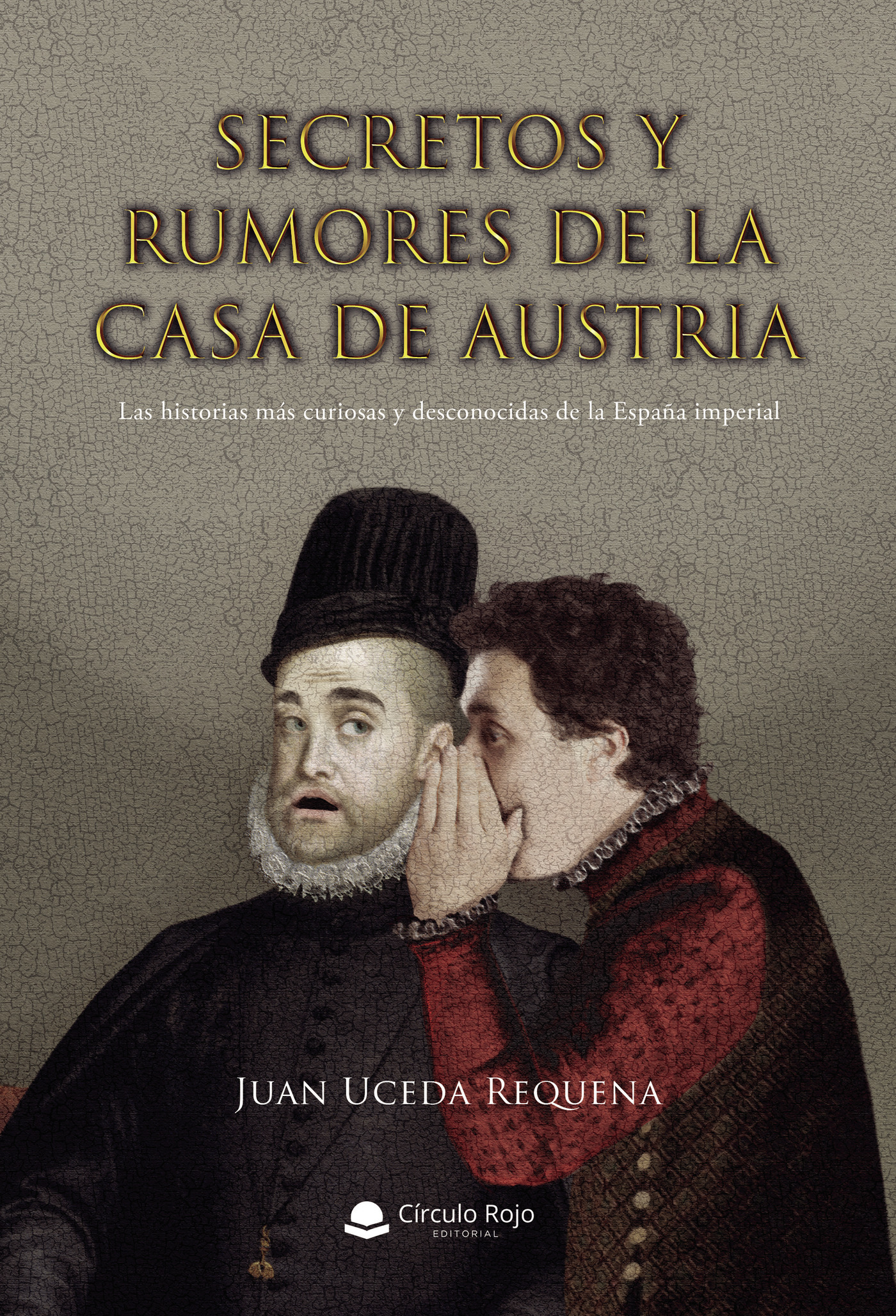 Portada de Secretos y rumores de la casa de Austria