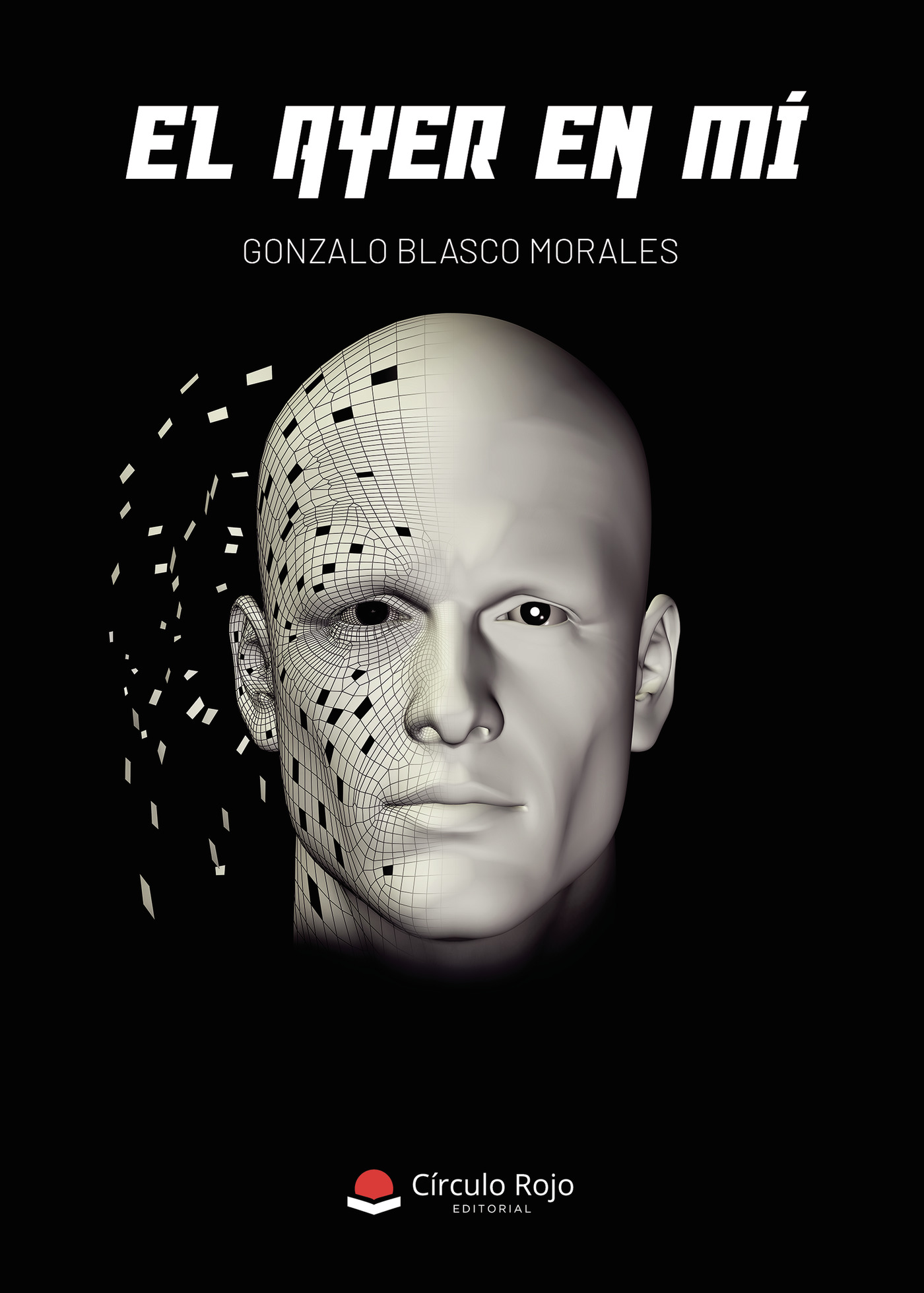 Portada de EL AYER EN MÍ · GONZALO BLASCO MORALES