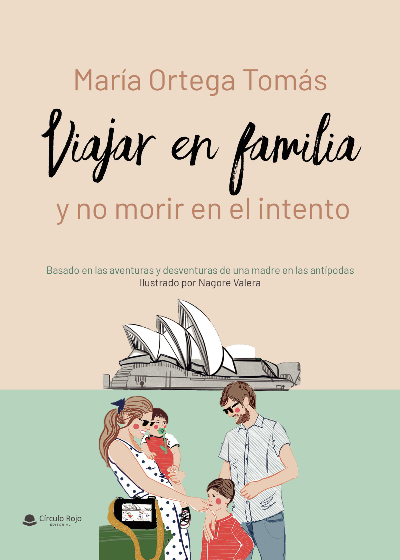 Portada de Viajar en familia y no morir en el intento