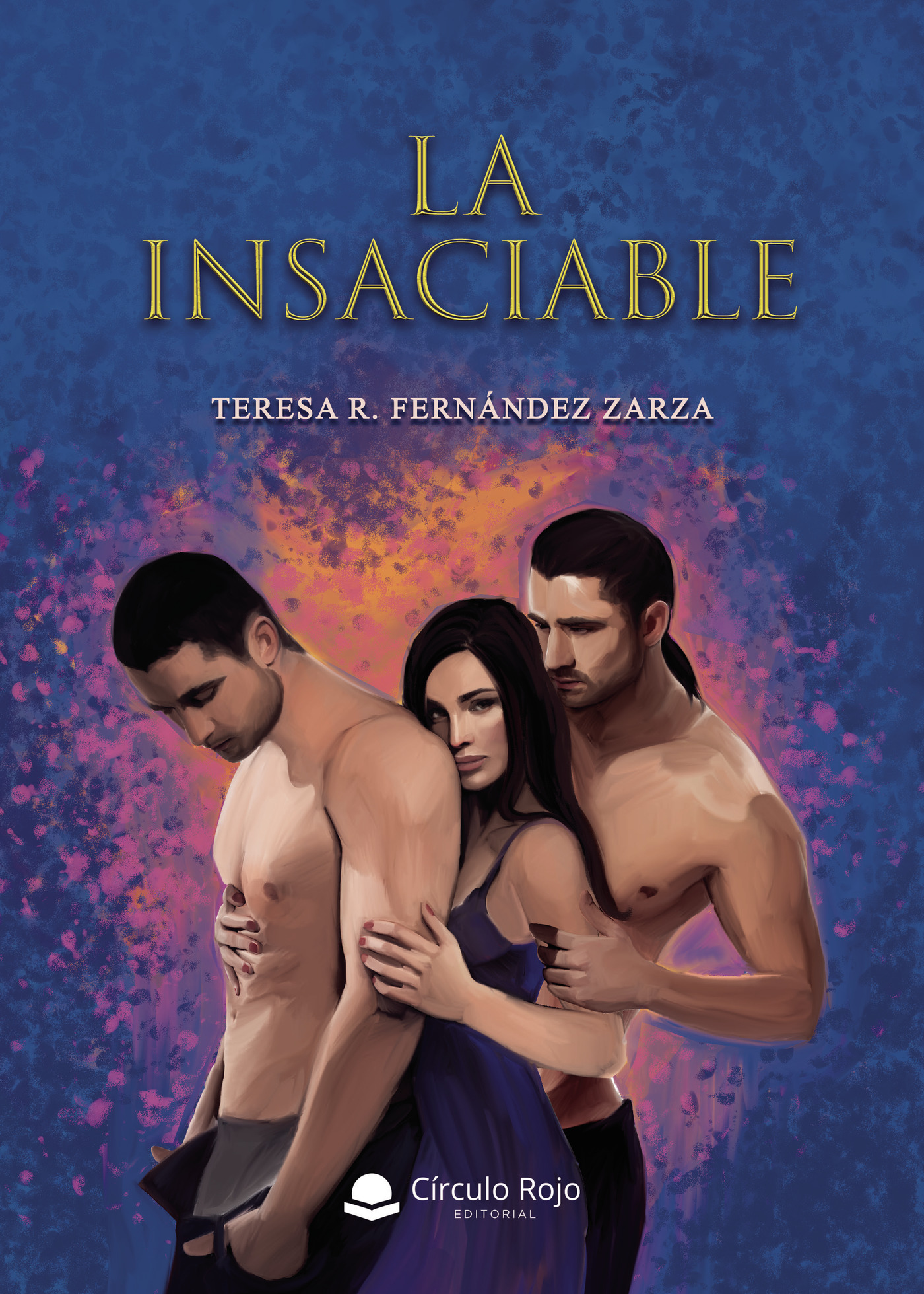 Portada de La Insaciable · Teresa R Fernandez Zarza
