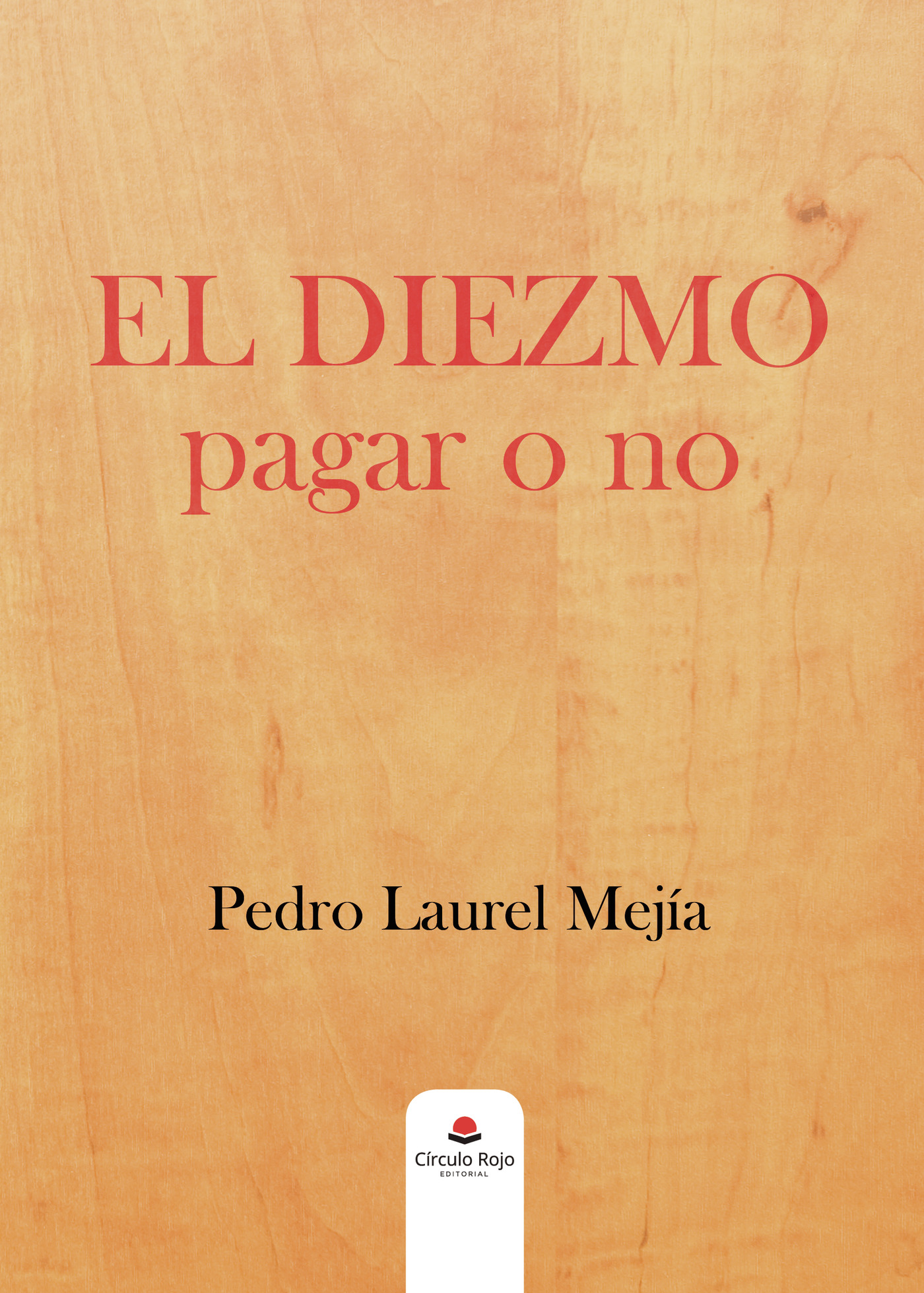 Portada de El diezmo: pagar o no