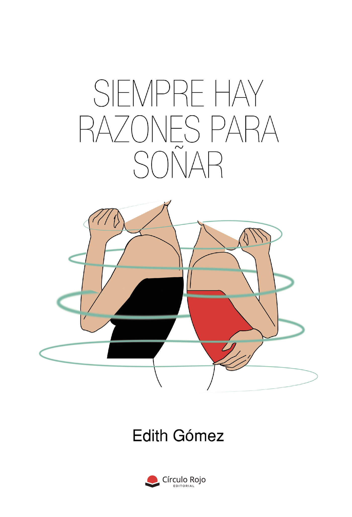 Portada de Siempre hay razones para soñar