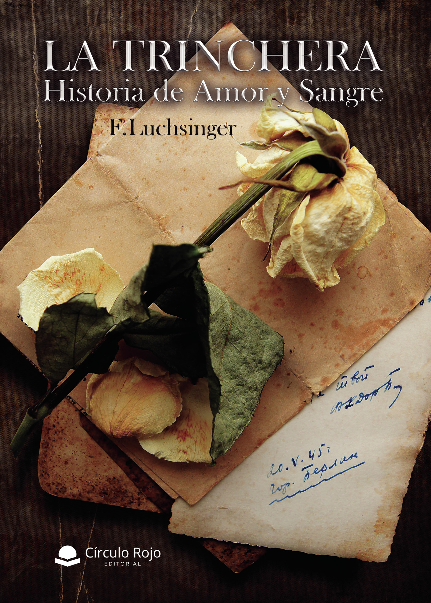 Portada de La Trinchera. Historia de Amor y Sangre · F Luchinger