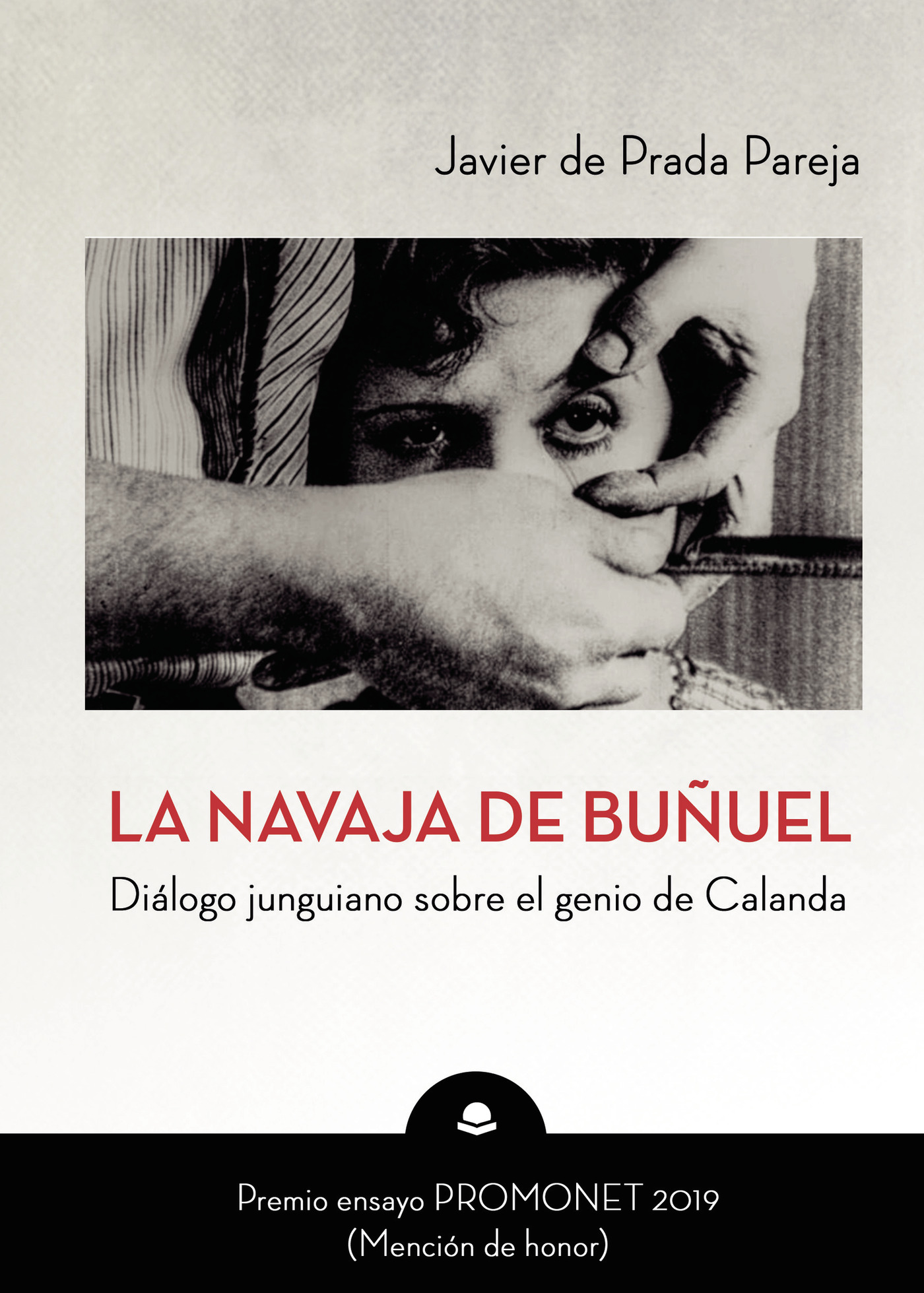 Portada de La navaja de Buñuel · Javier de Prada Pareja
