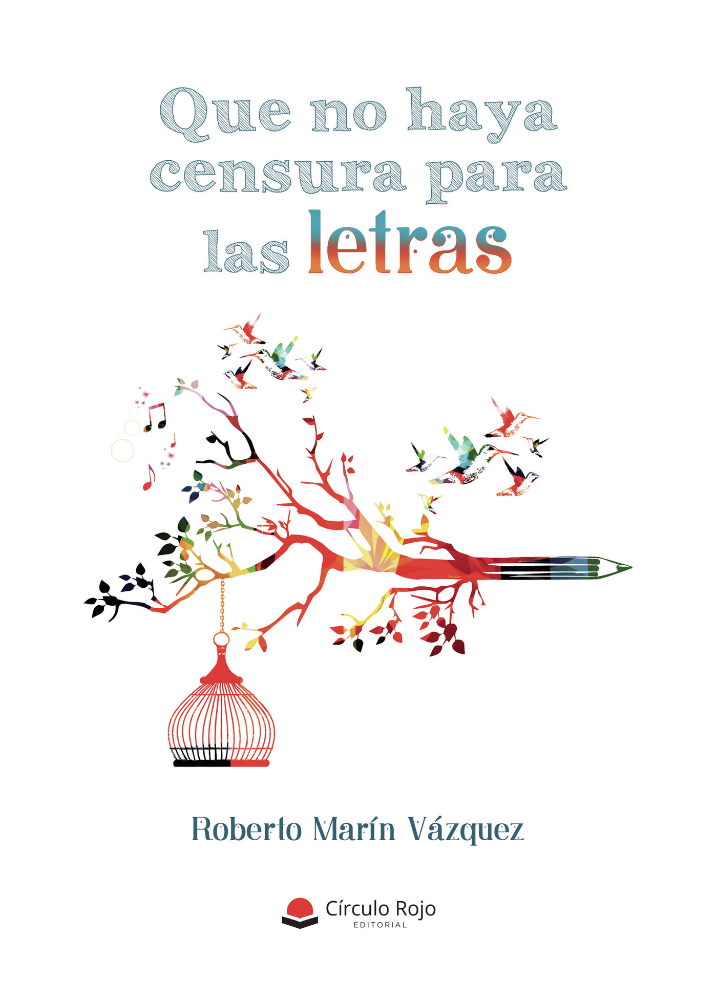 Portada de Que no haya censura para las letras